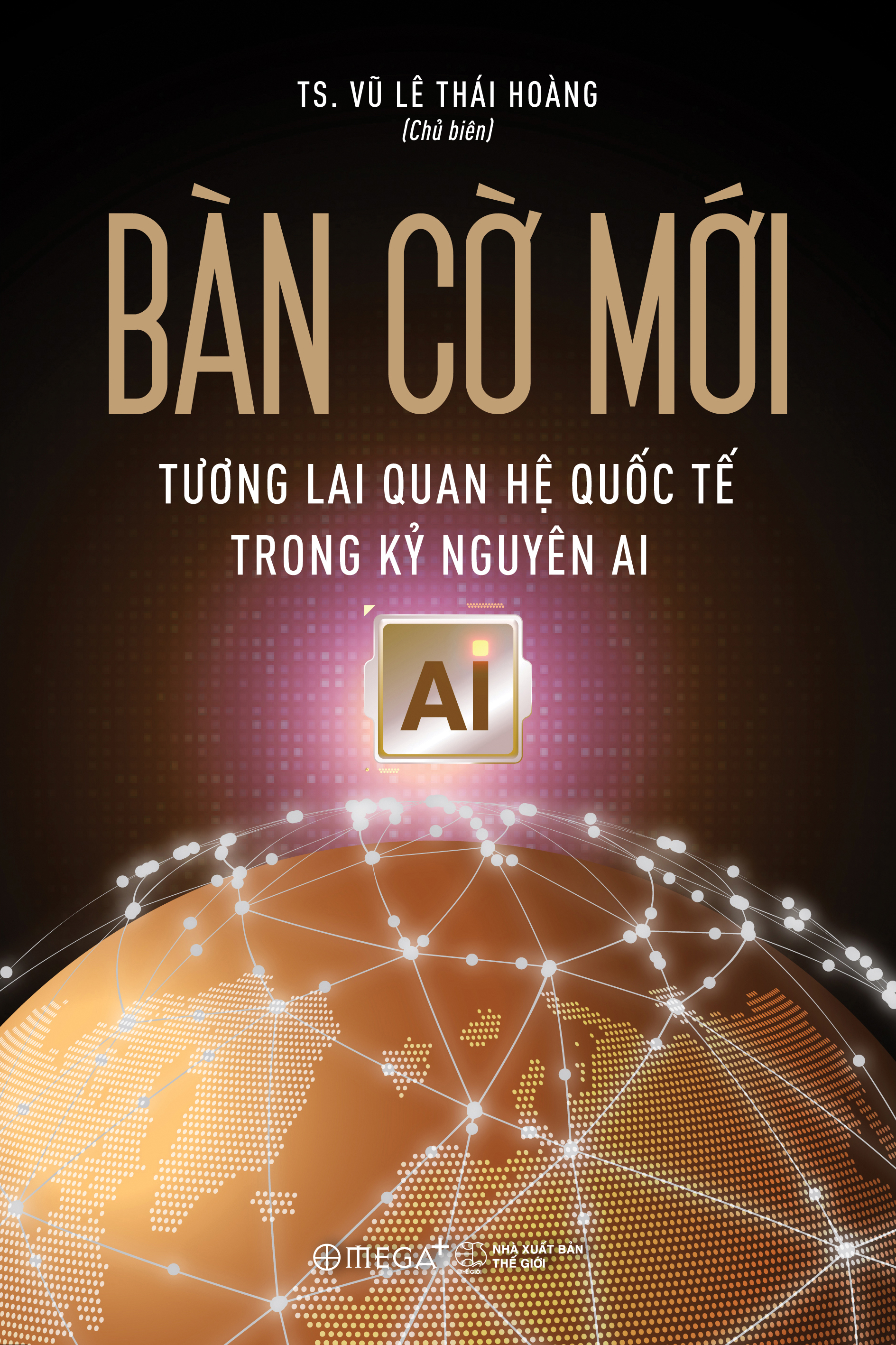 bàn cờ mới - tương lai quan hệ quốc tế trong kỷ nguyên ai - Ảnh 2