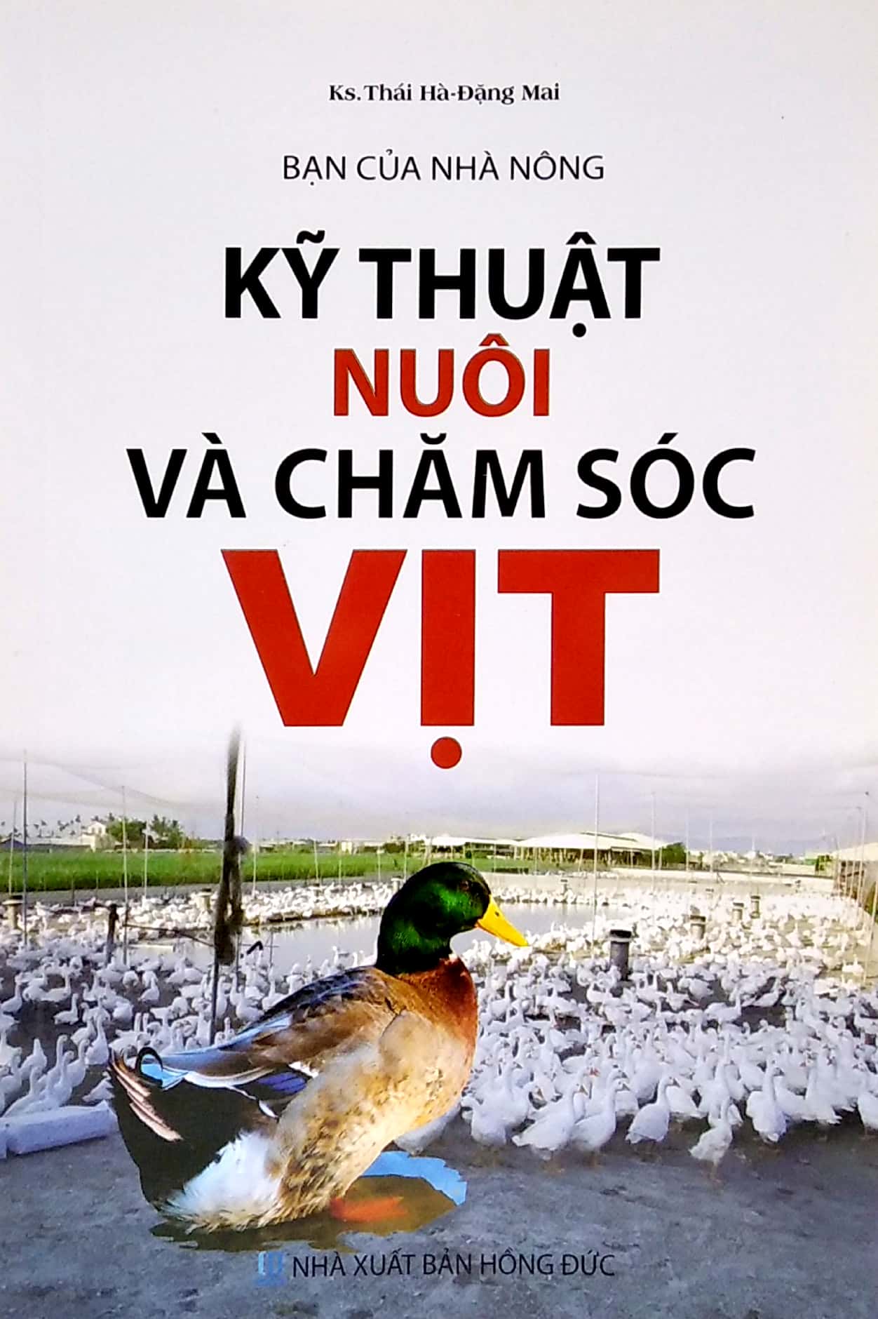 bạn của nhà nông - kỹ thuật nuôi và chăm sóc vịt (tái bản) - Ảnh 3