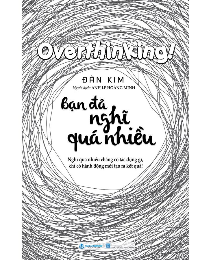 bạn đã nghĩ quá nhiều - Ảnh 2