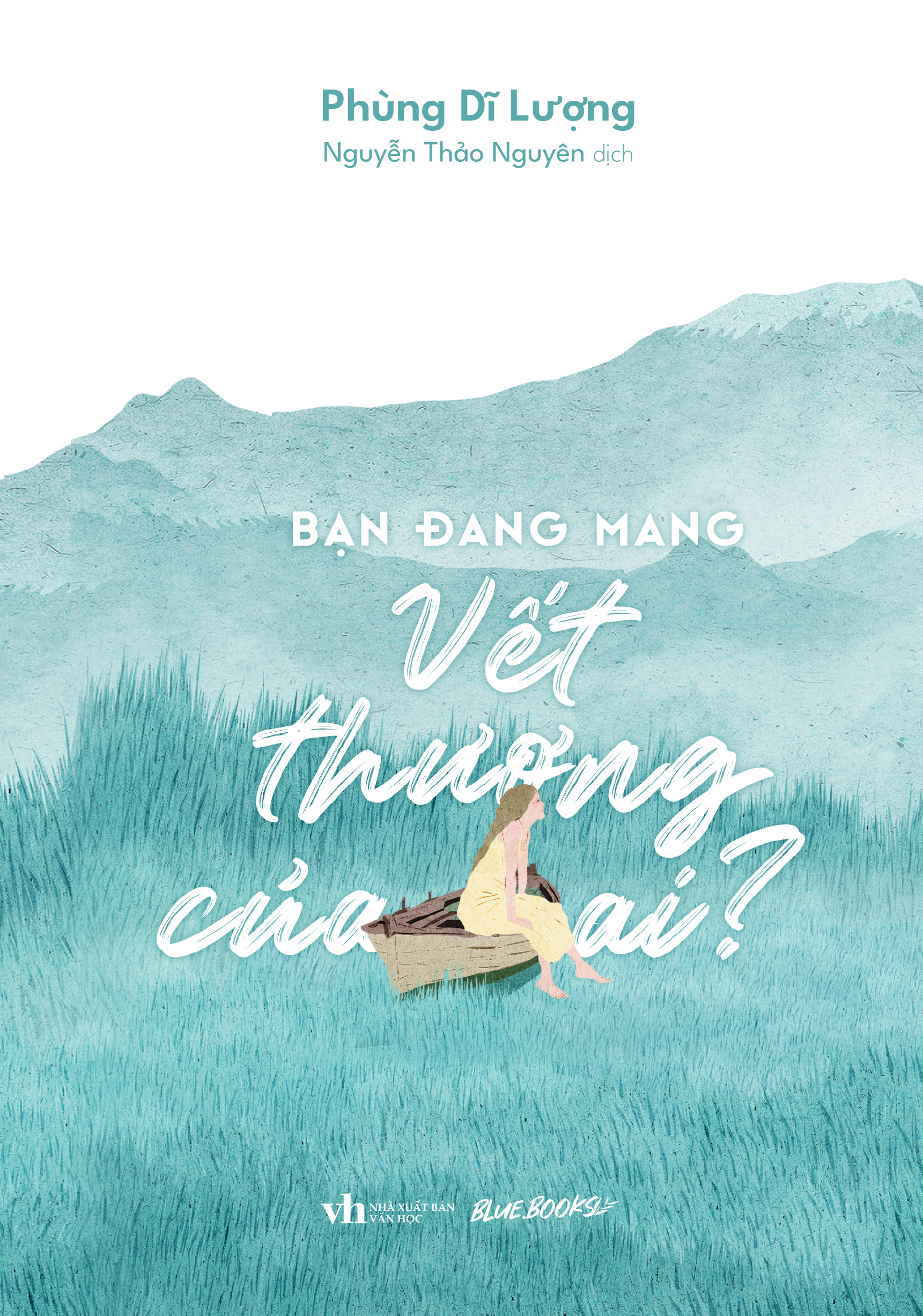 Bạn Đang Mang Vết Thương Của Ai? - Ảnh 2