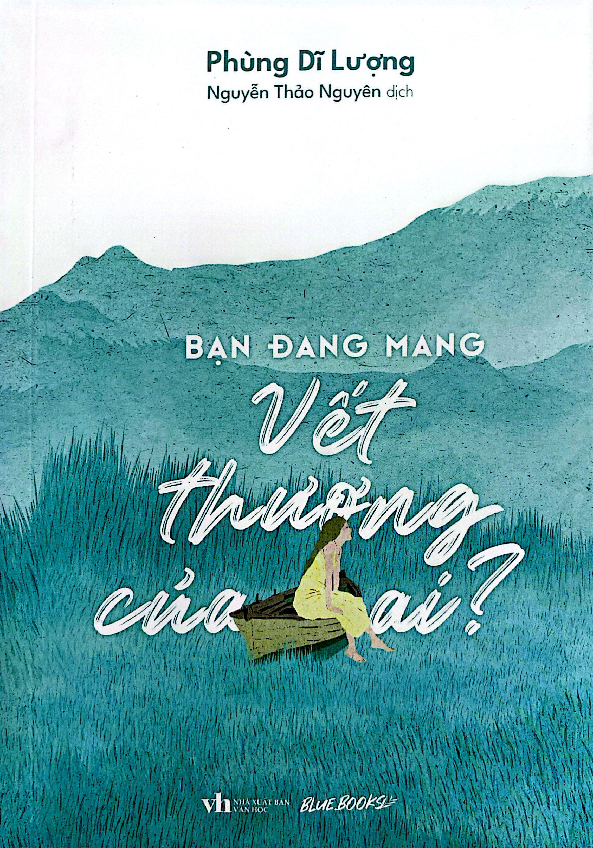 Bạn Đang Mang Vết Thương Của Ai? - Ảnh 3