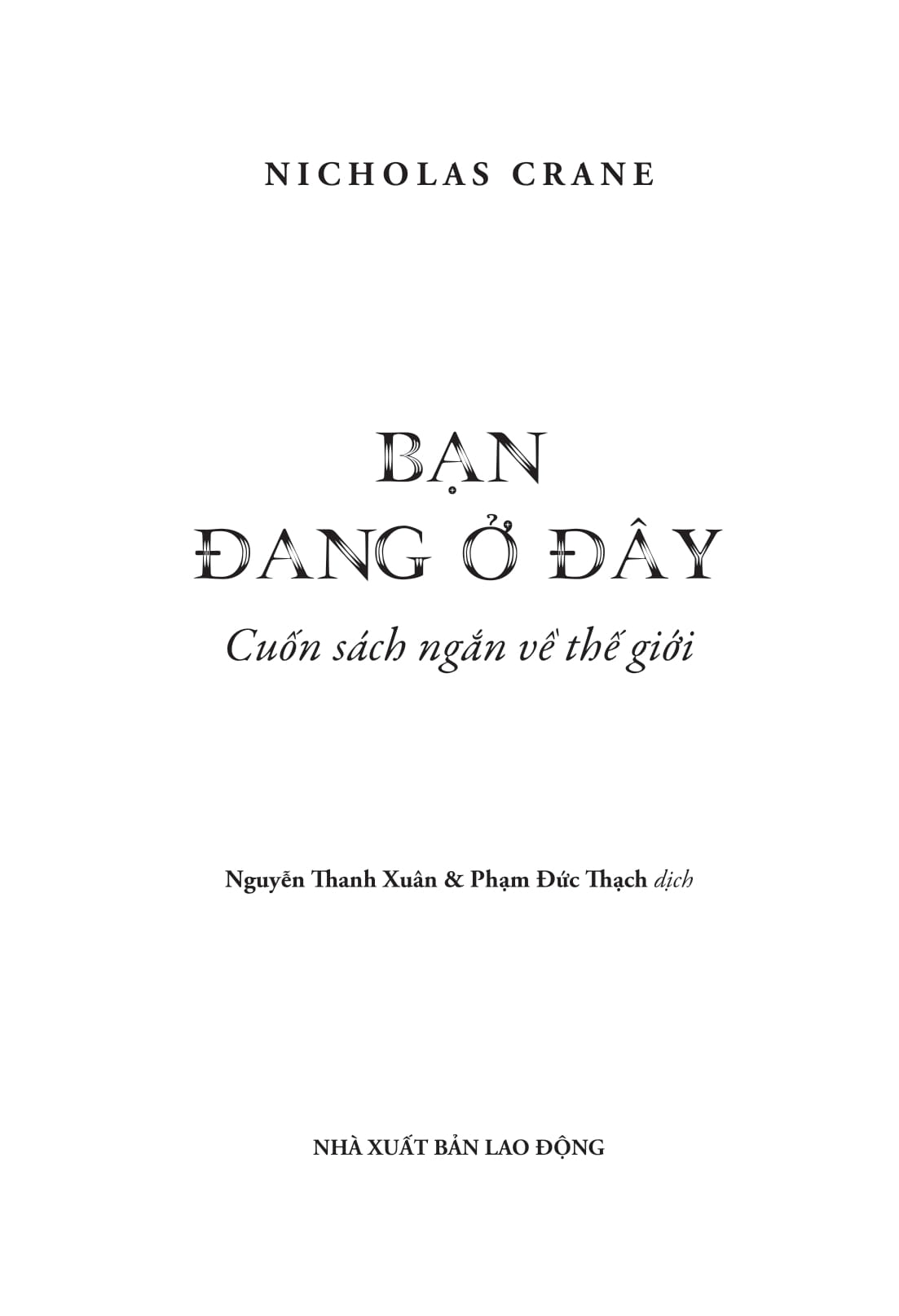 bạn đang ở đây: cuốn sách ngắn về thế giới - Ảnh 4