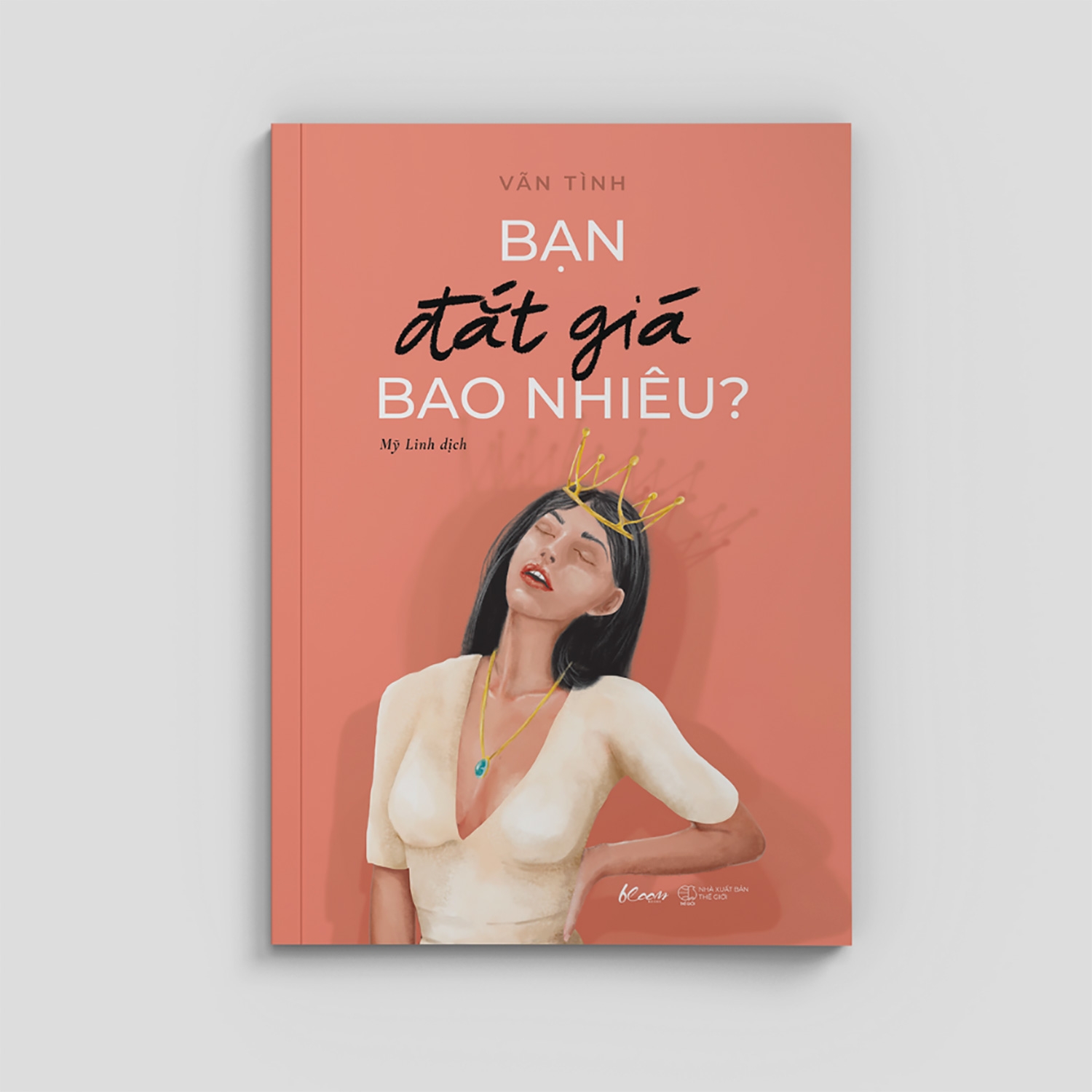 bạn đắt giá bao nhiêu? (tái bản 2025) - Ảnh 4