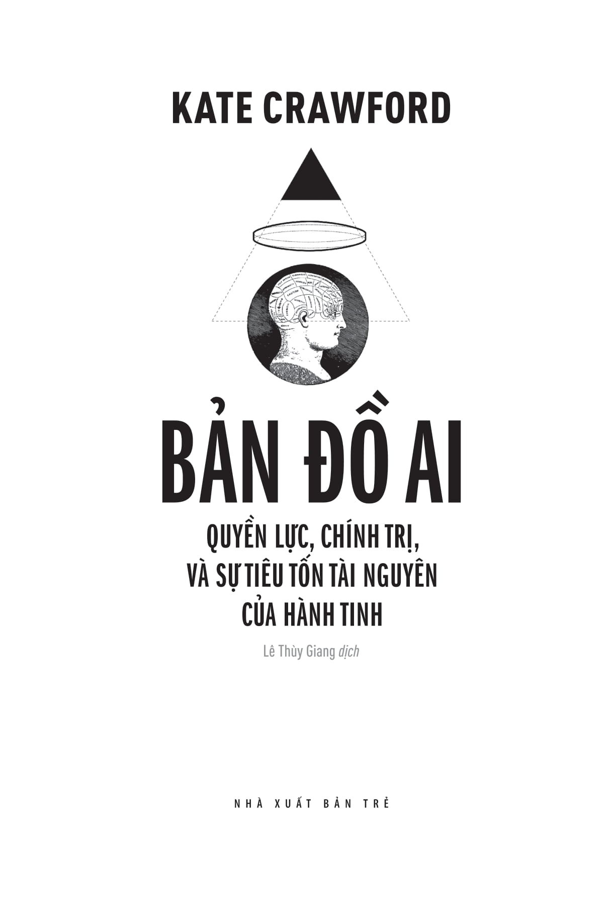 bản đồ ai - quyền lực, chính trị, và sự tiêu tốn tài nguyên của hành tinh - Ảnh 4