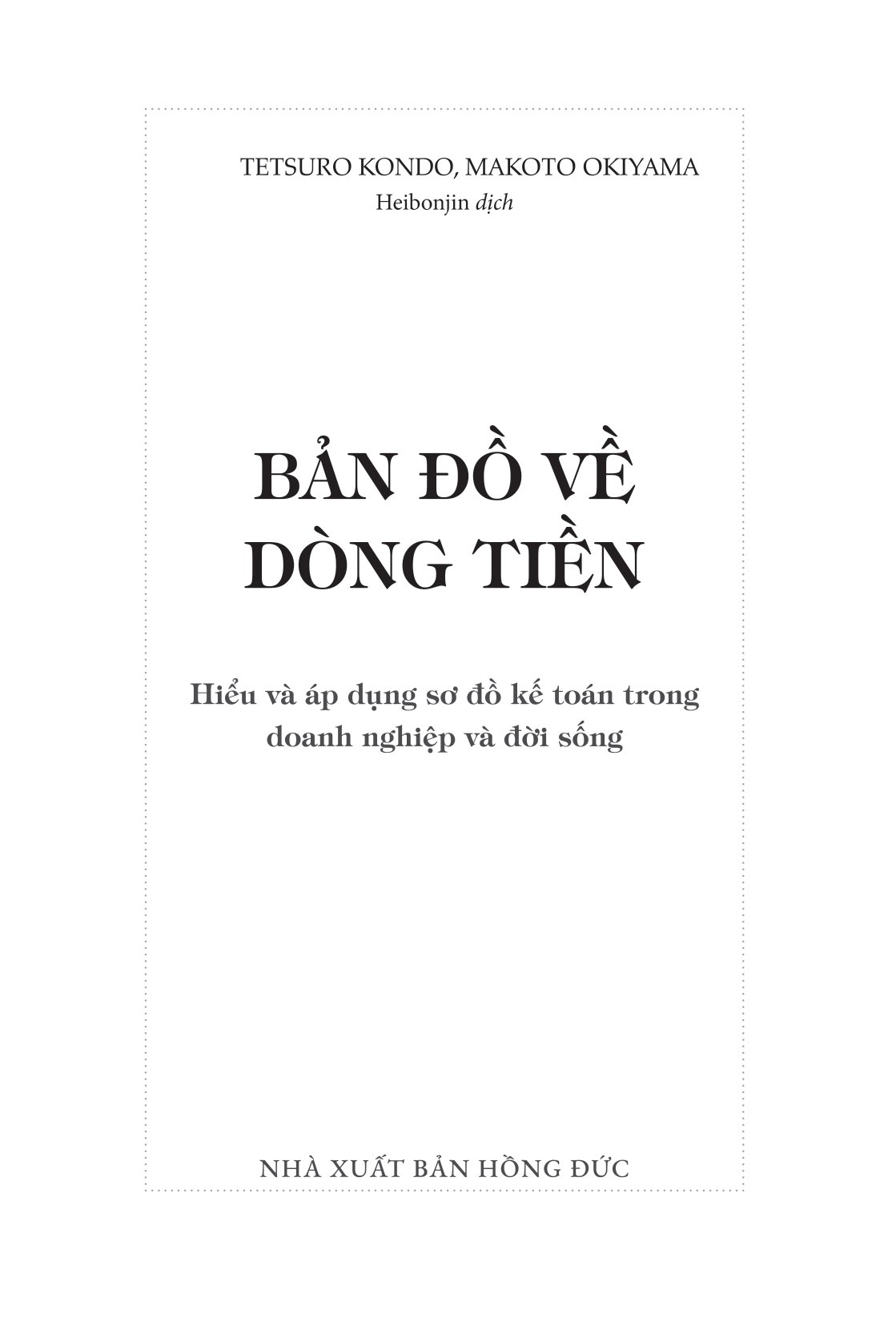 bản đồ về dòng tiền - hiểu và áp dụng sơ đồ kế toán trong doanh nghiệp và đời sống - Ảnh 4