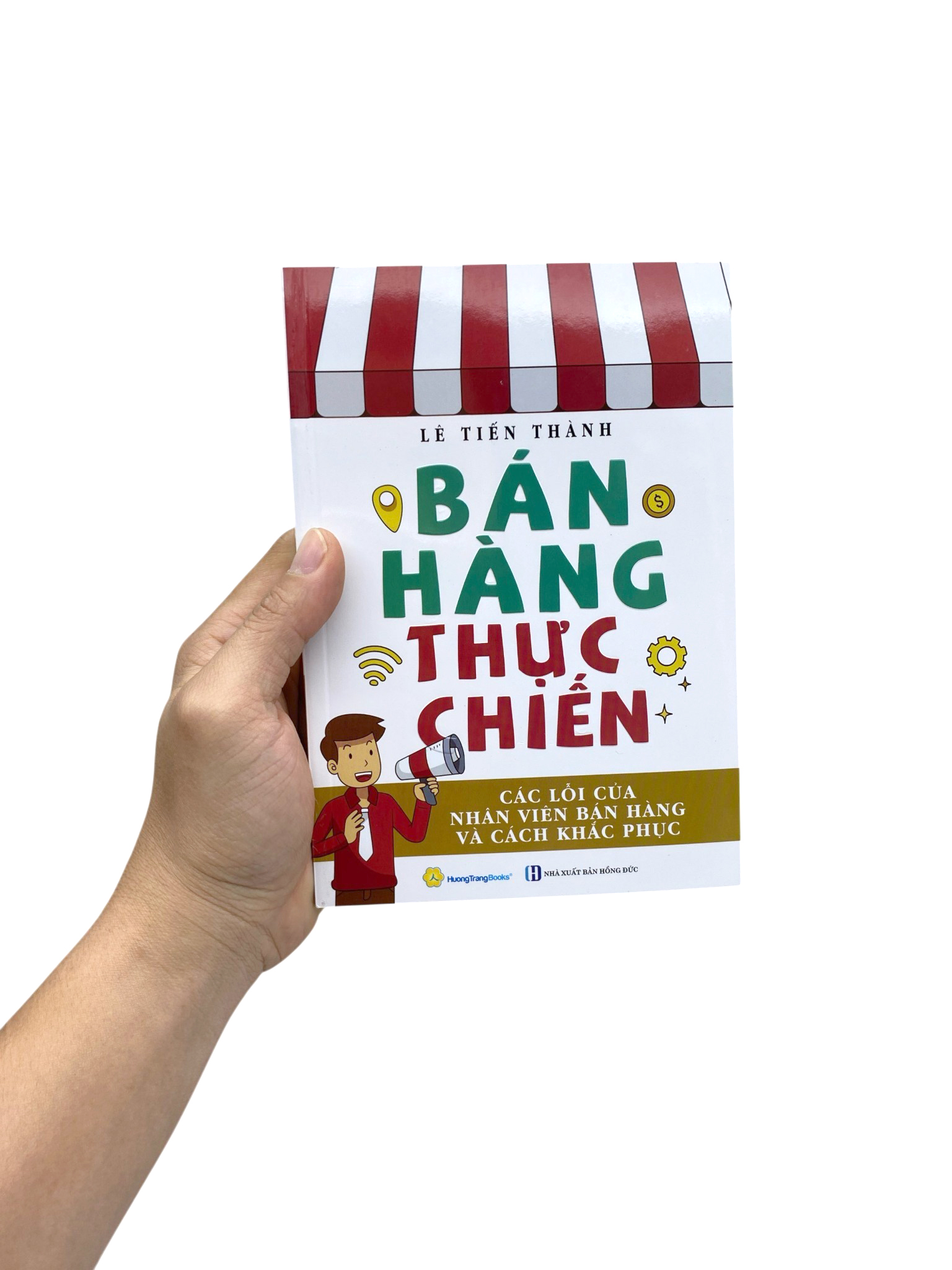 Bán Hàng Thực Chiến - Các Lỗi Của Nhân Viên Bán Hàng Và Cách Khắc Phục - Ảnh 7