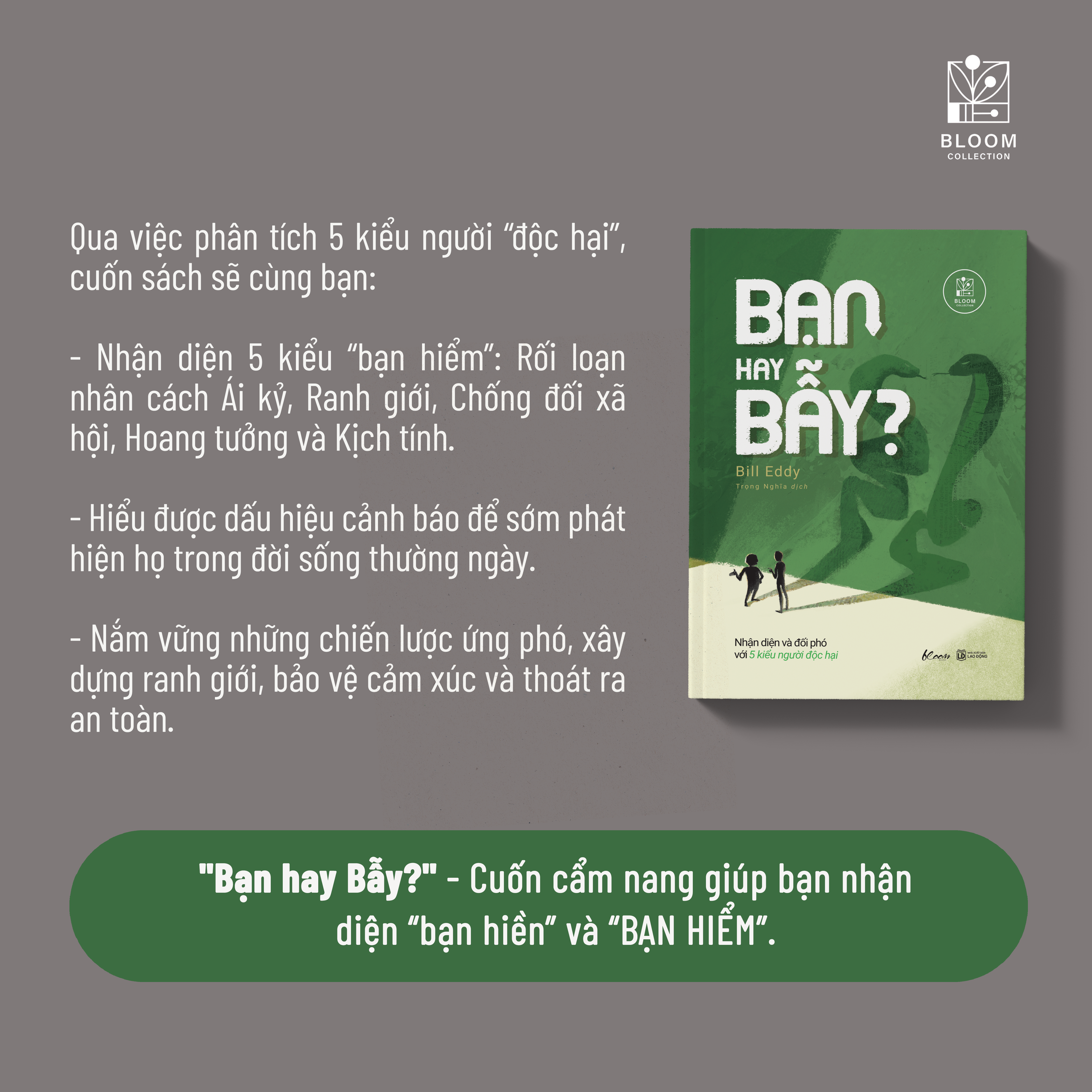 Bạn Hay Bẫy? - Nhận Diện Và Đối Phó Với 5 Kiểu Người Độc Hại - Ảnh 7