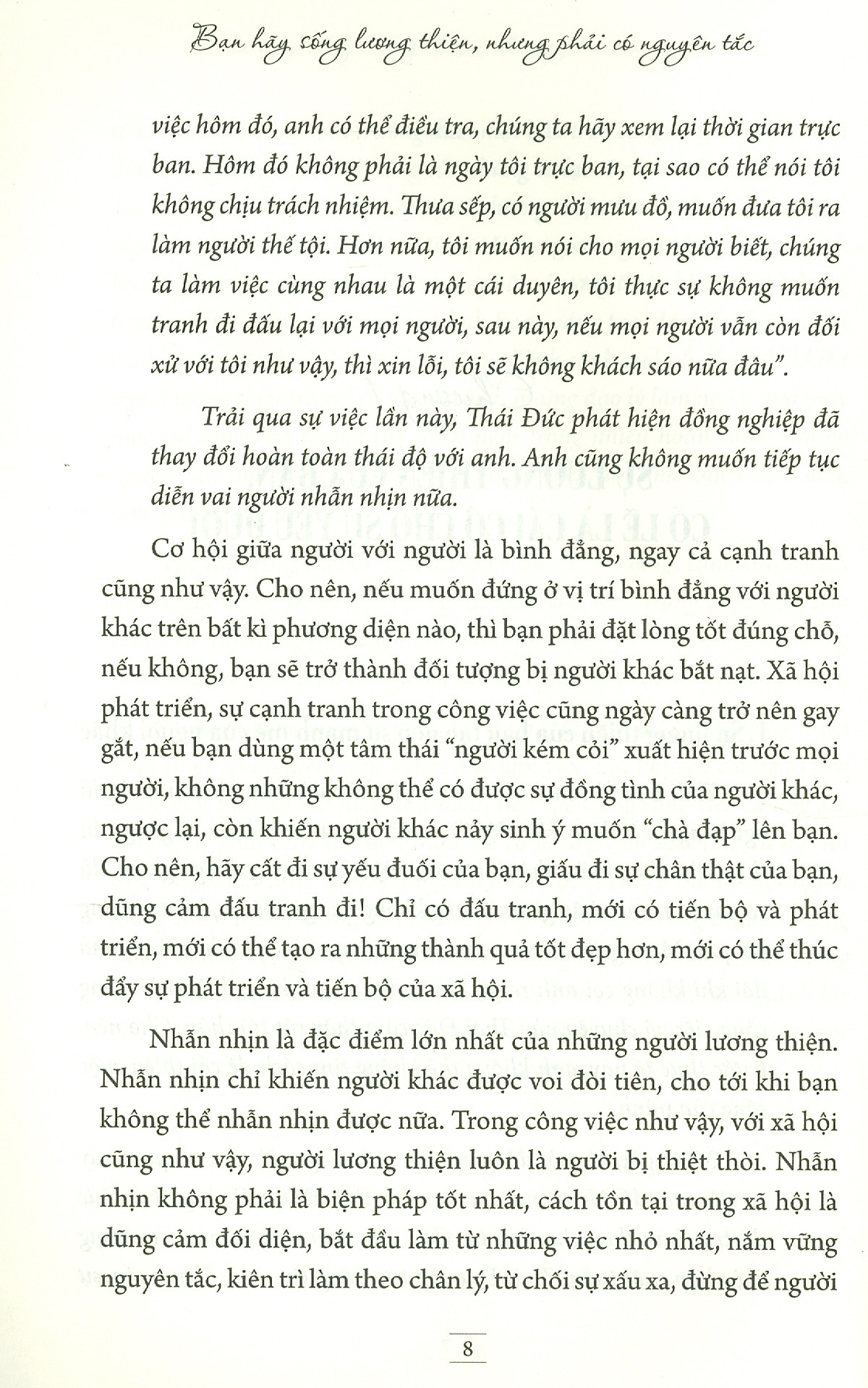 bạn hãy sống lương thiện, nhưng phải có nguyên tắc - Ảnh 7