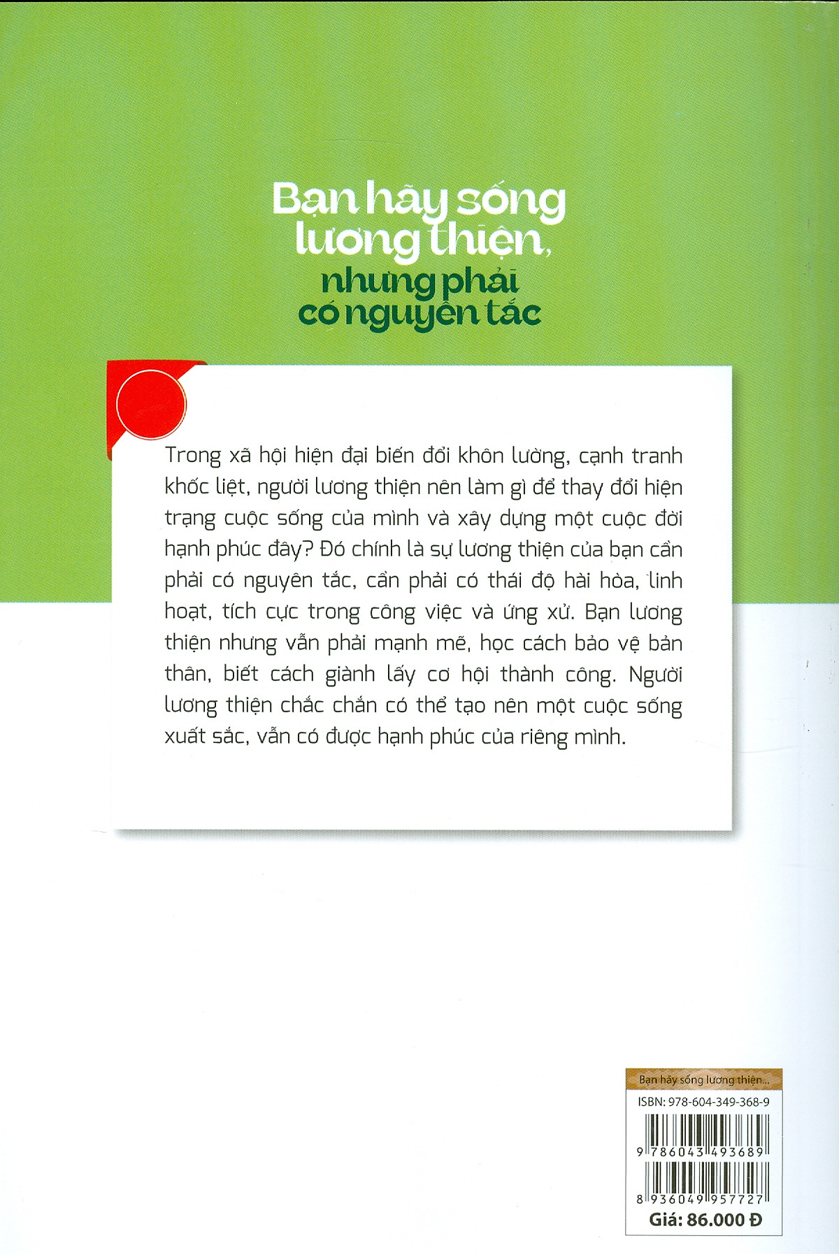 bạn hãy sống lương thiện, nhưng phải có nguyên tắc - Ảnh 9