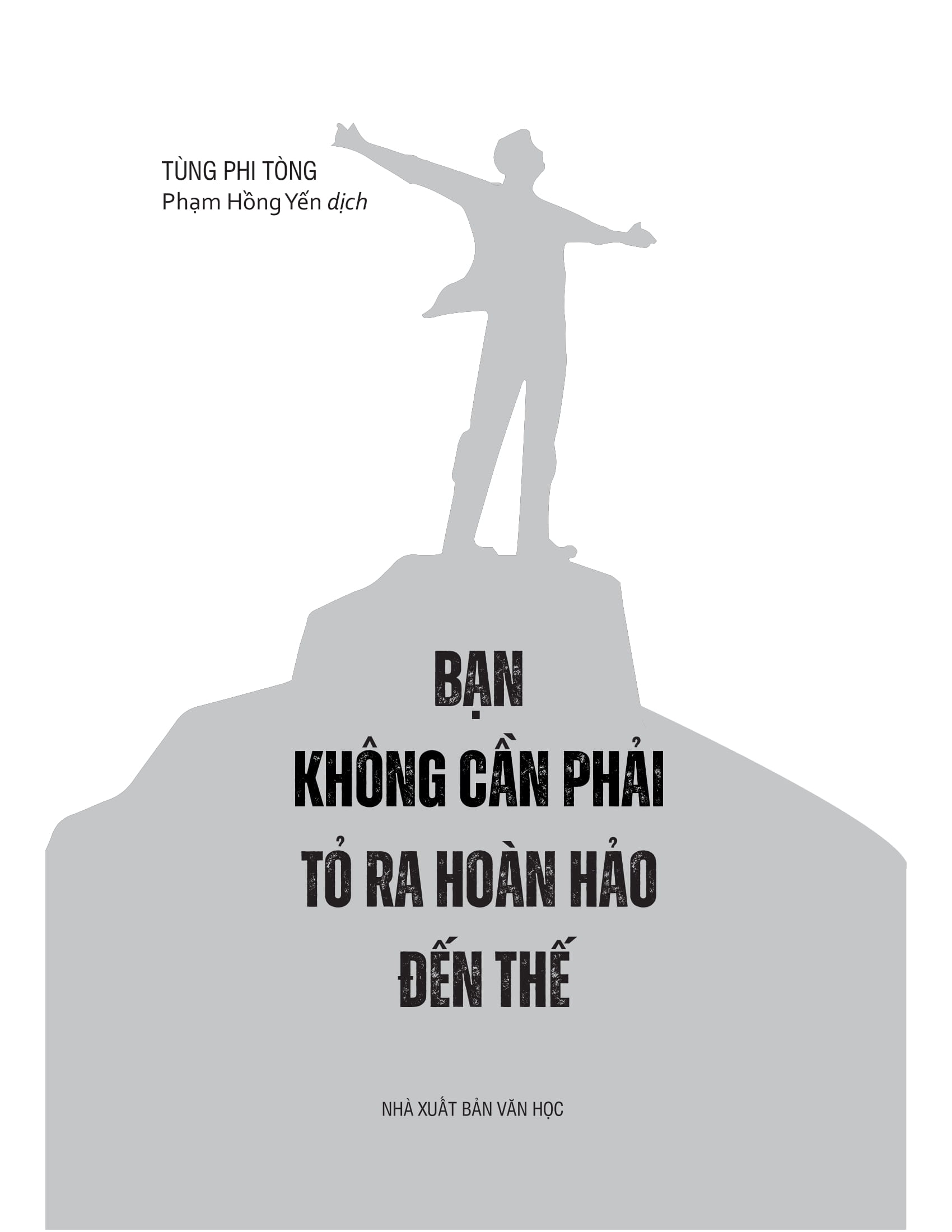 bạn không cần phải tỏ ra hoàn hảo đến thế - Ảnh 2