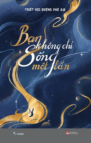 bạn không chỉ sống một lần - Ảnh 2