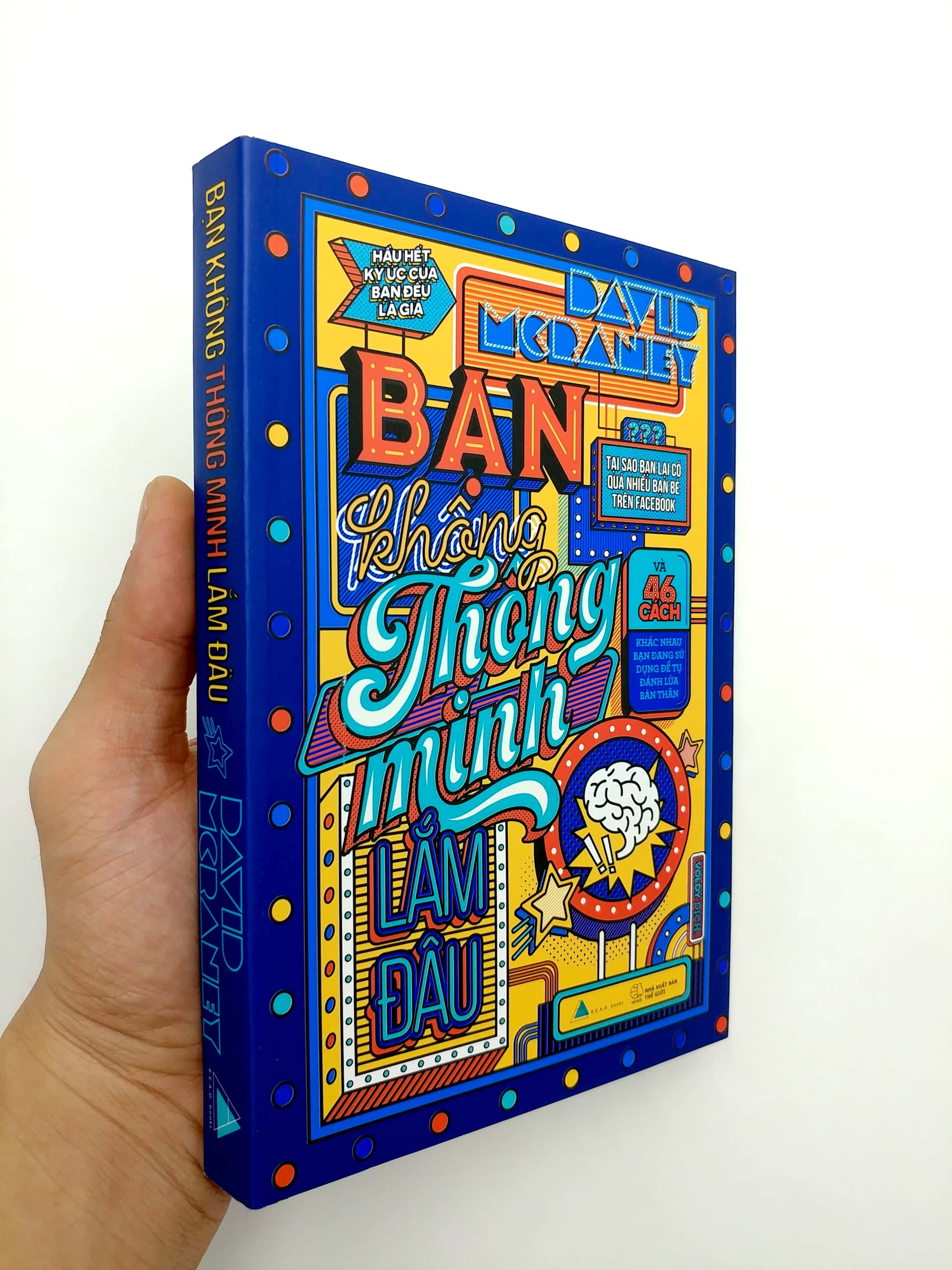 Bạn Không Thông Minh Lắm Đâu (Tái Bản) - Ảnh 4