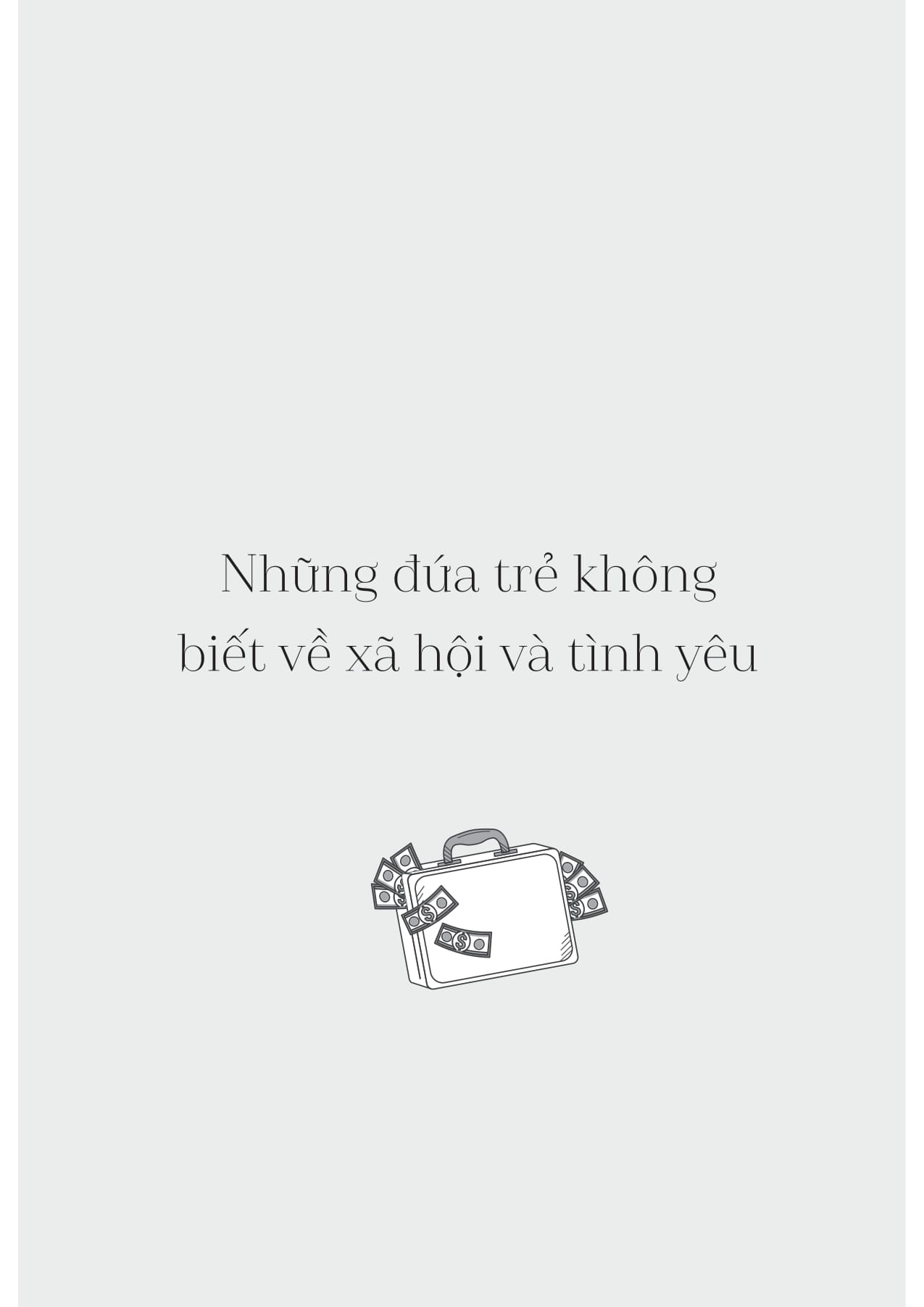 Bạn Kiếm Tiền Vì Ai? - Bản Chất Của Đồng Tiền Và Cách Xã Hội Vận Hành - Ảnh 9