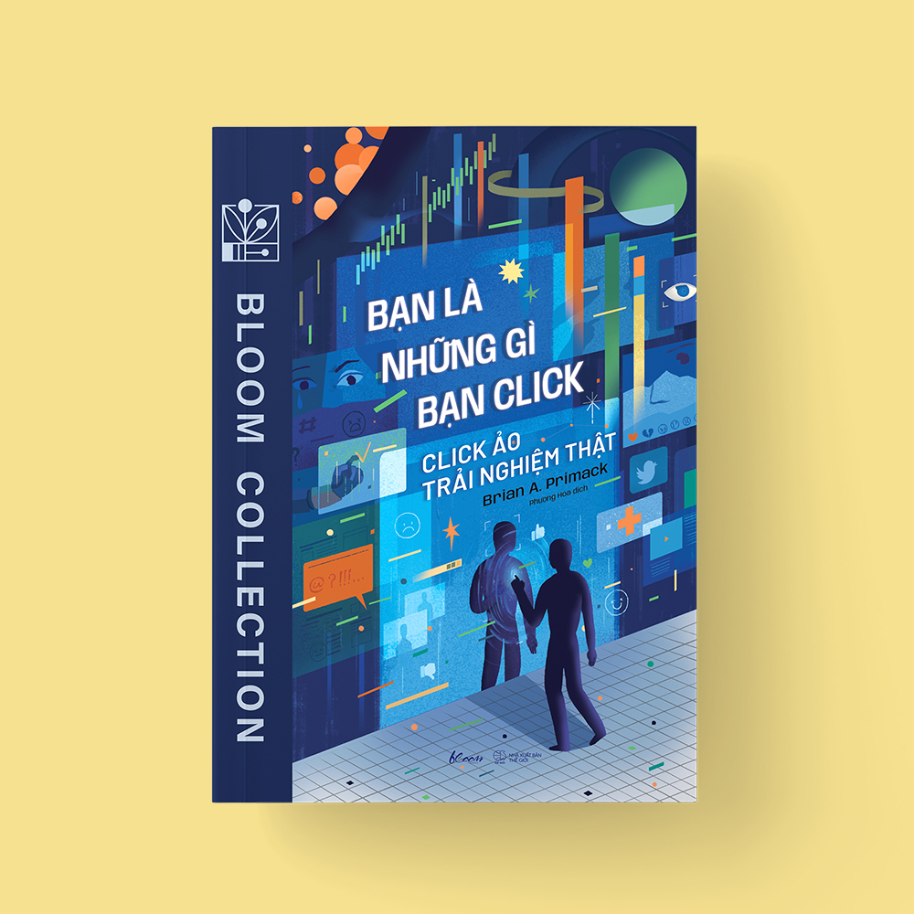 bạn là những gì bạn click - click ảo trải nghiệm thật - Ảnh 4