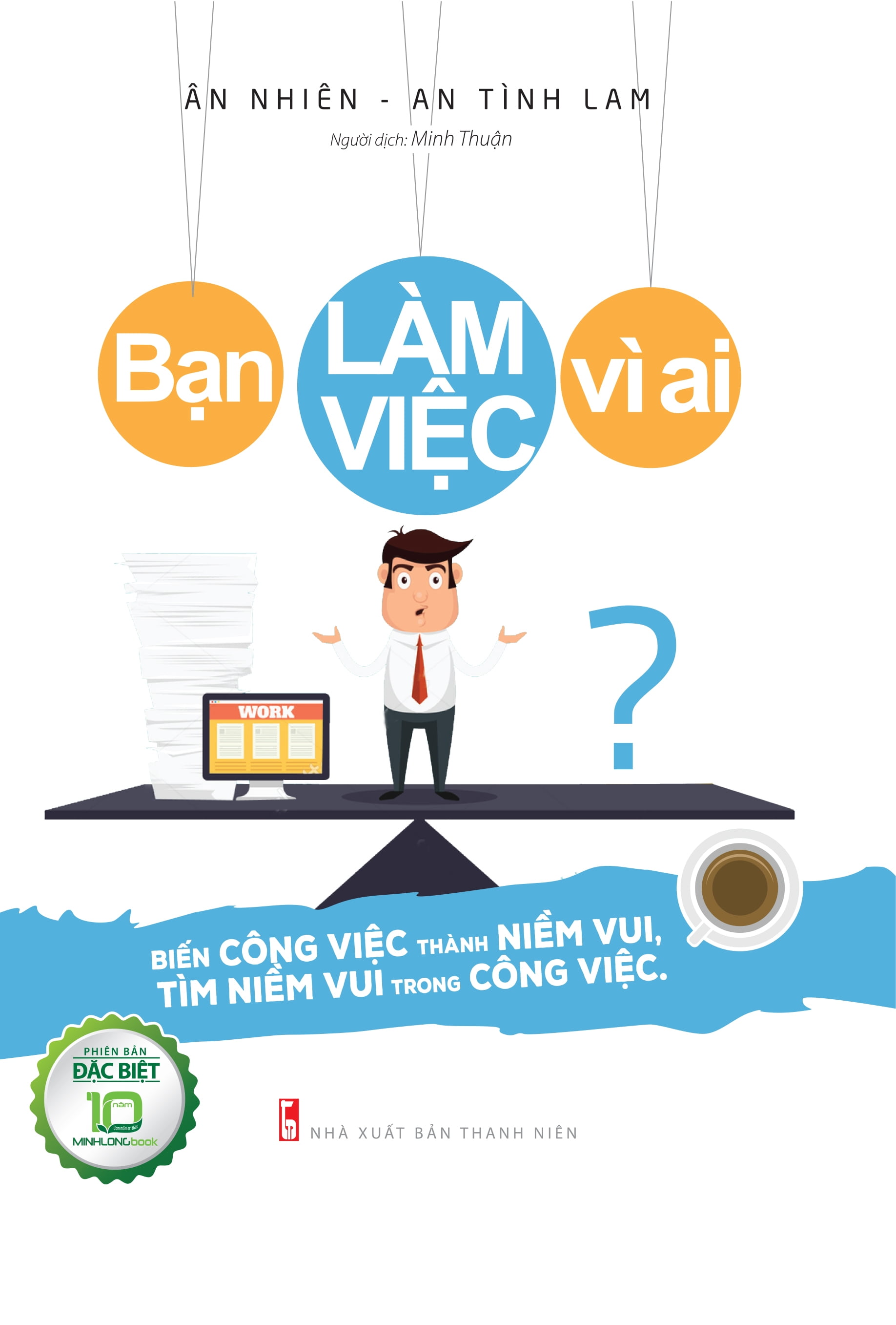 bạn làm việc vì ai (bìa cứng) - Ảnh 2