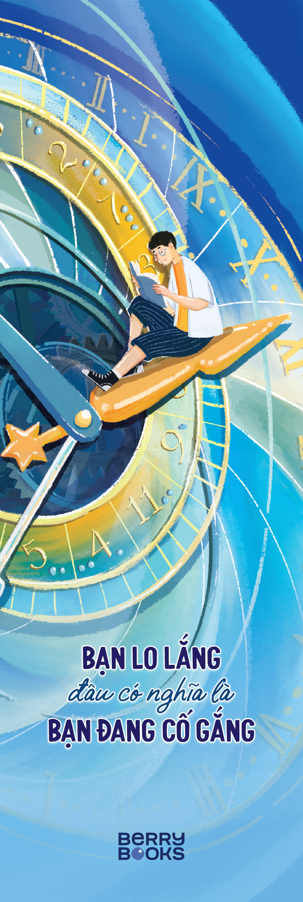 Bạn Lo Lắng Đâu Có Nghĩa Là Bạn Đang Cố Gắng - Ảnh 4