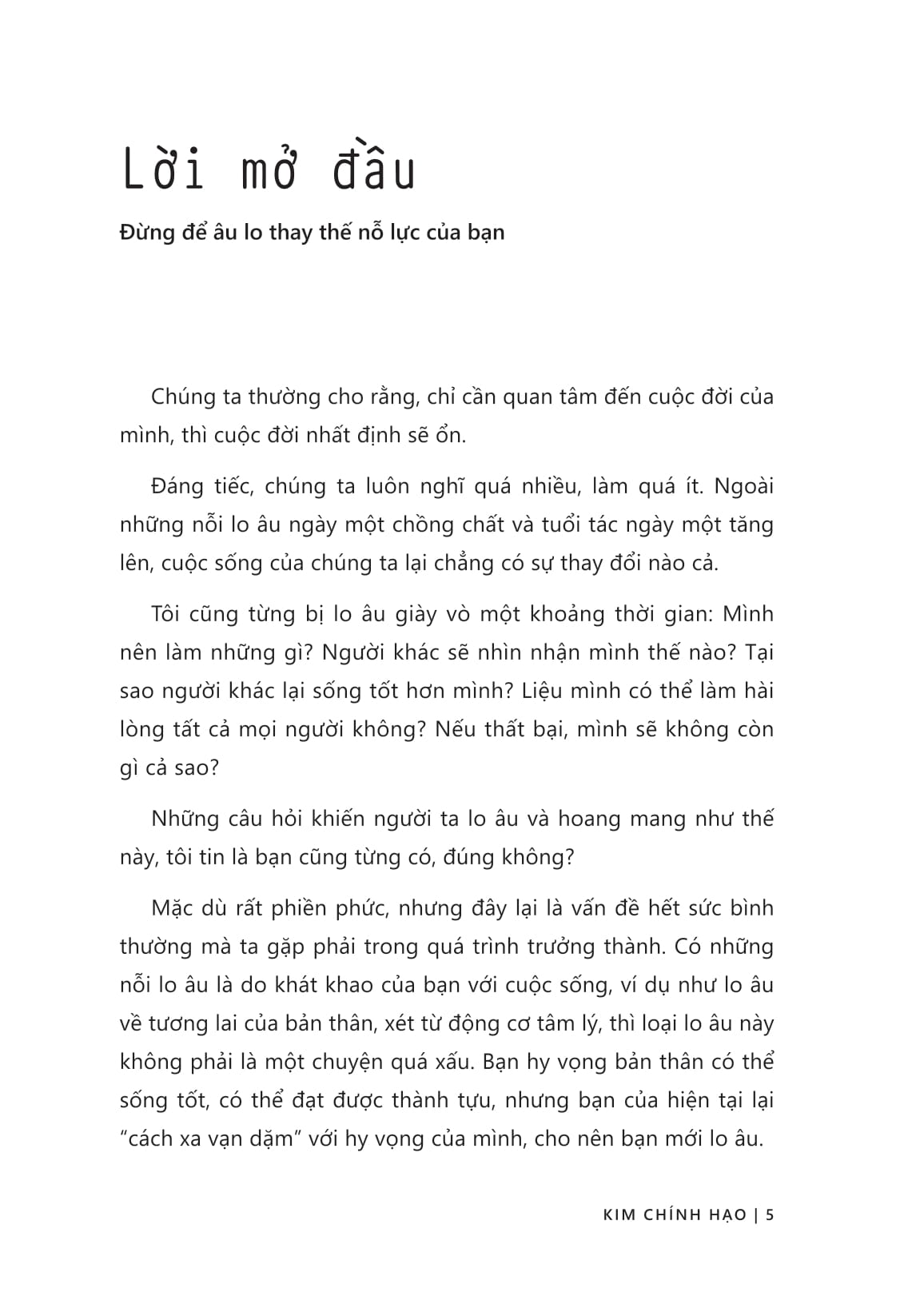 Bạn Lo Lắng Đâu Có Nghĩa Là Bạn Đang Cố Gắng - Ảnh 7