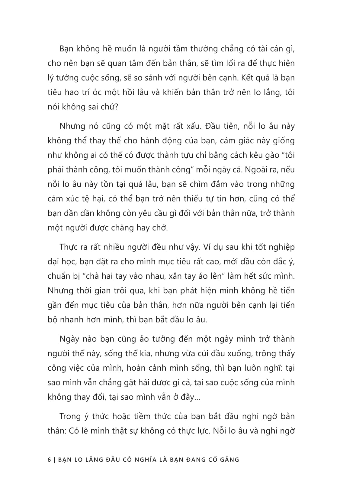 Bạn Lo Lắng Đâu Có Nghĩa Là Bạn Đang Cố Gắng - Ảnh 8
