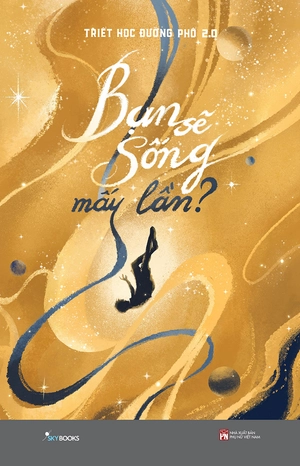 bạn sẽ sống mấy lần? - Ảnh 2