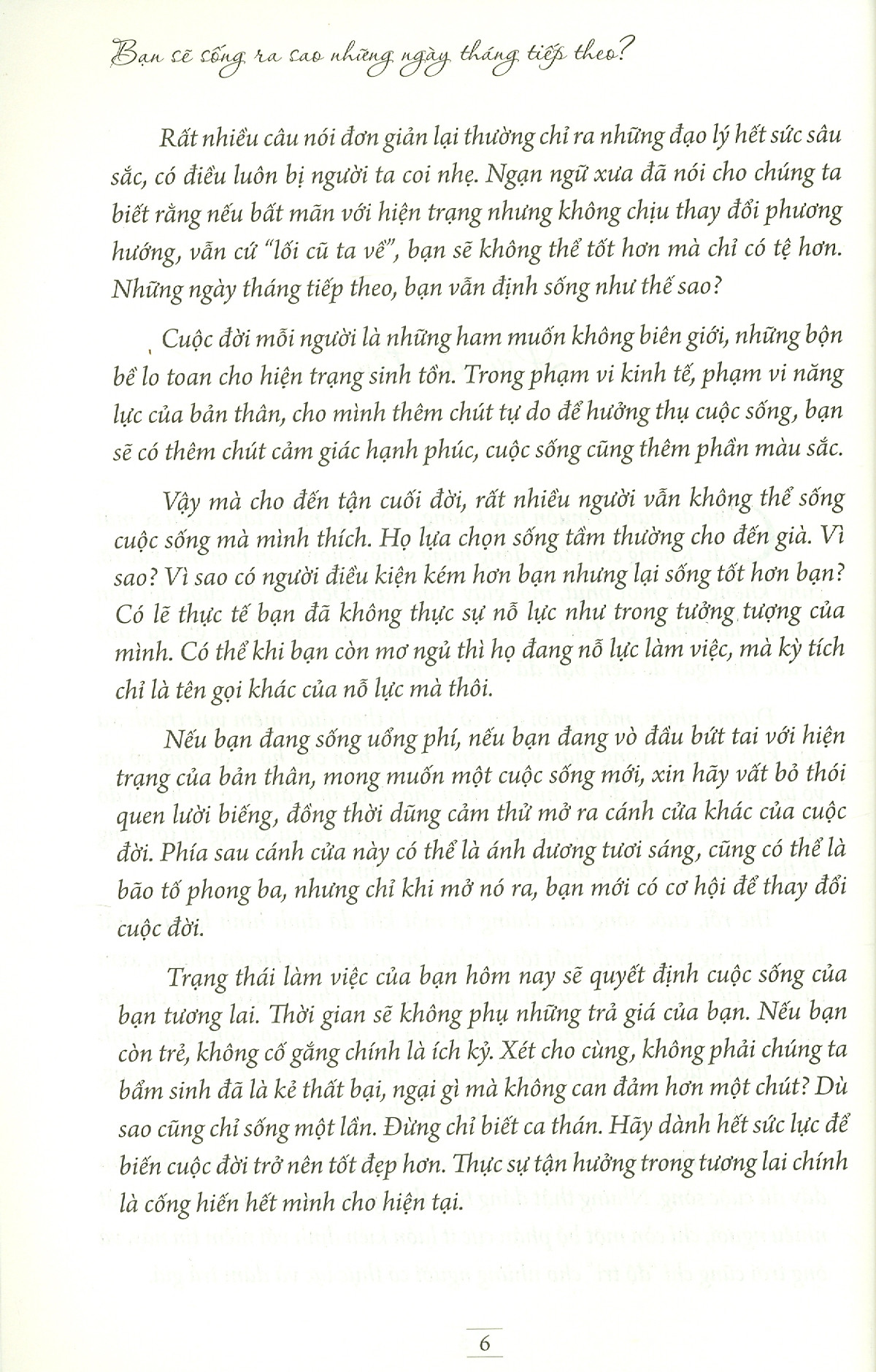 bạn sẽ sống ra sao những ngày tháng tiếp theo? - Ảnh 5