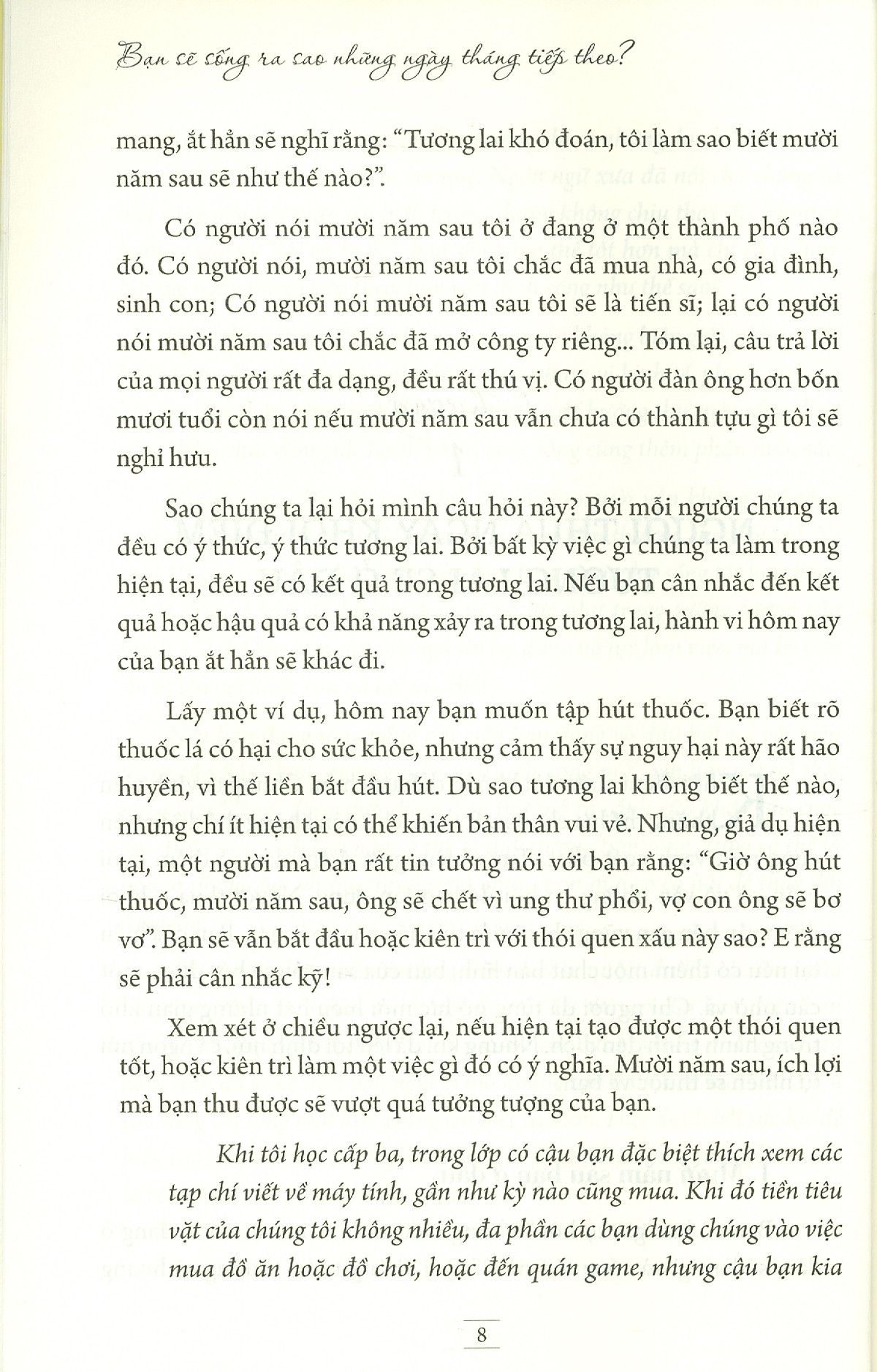bạn sẽ sống ra sao những ngày tháng tiếp theo? - Ảnh 7