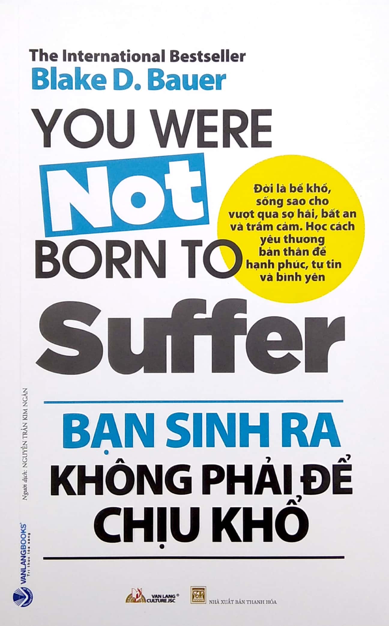 bạn sinh ra không phải để chịu khổ - Ảnh 2