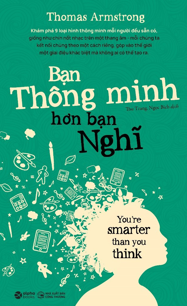 bạn thông minh hơn bạn nghĩ - you're smarter than you think (tái bản 2024) - Ảnh 2