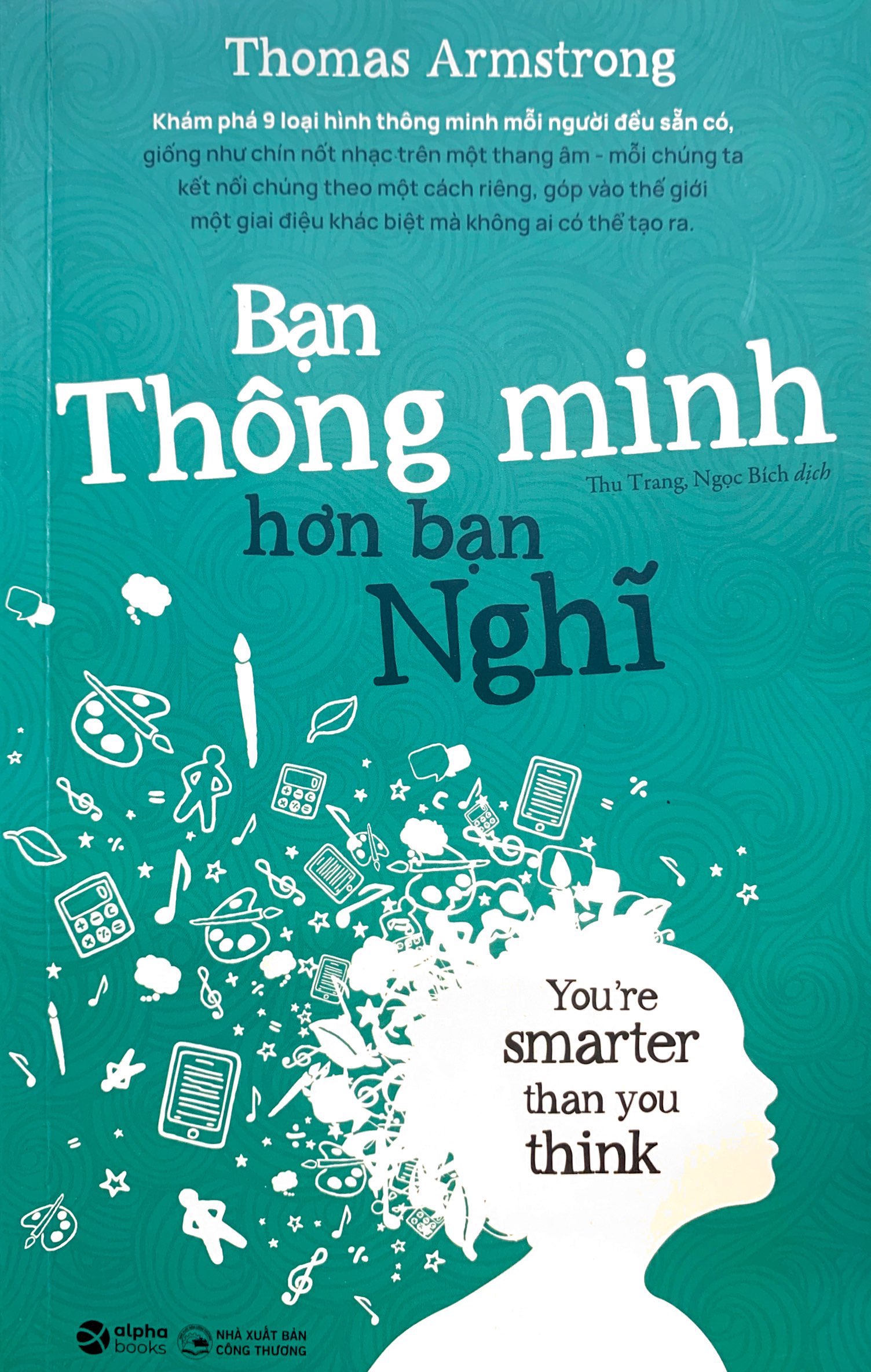 bạn thông minh hơn bạn nghĩ - you're smarter than you think (tái bản 2024) - Ảnh 3