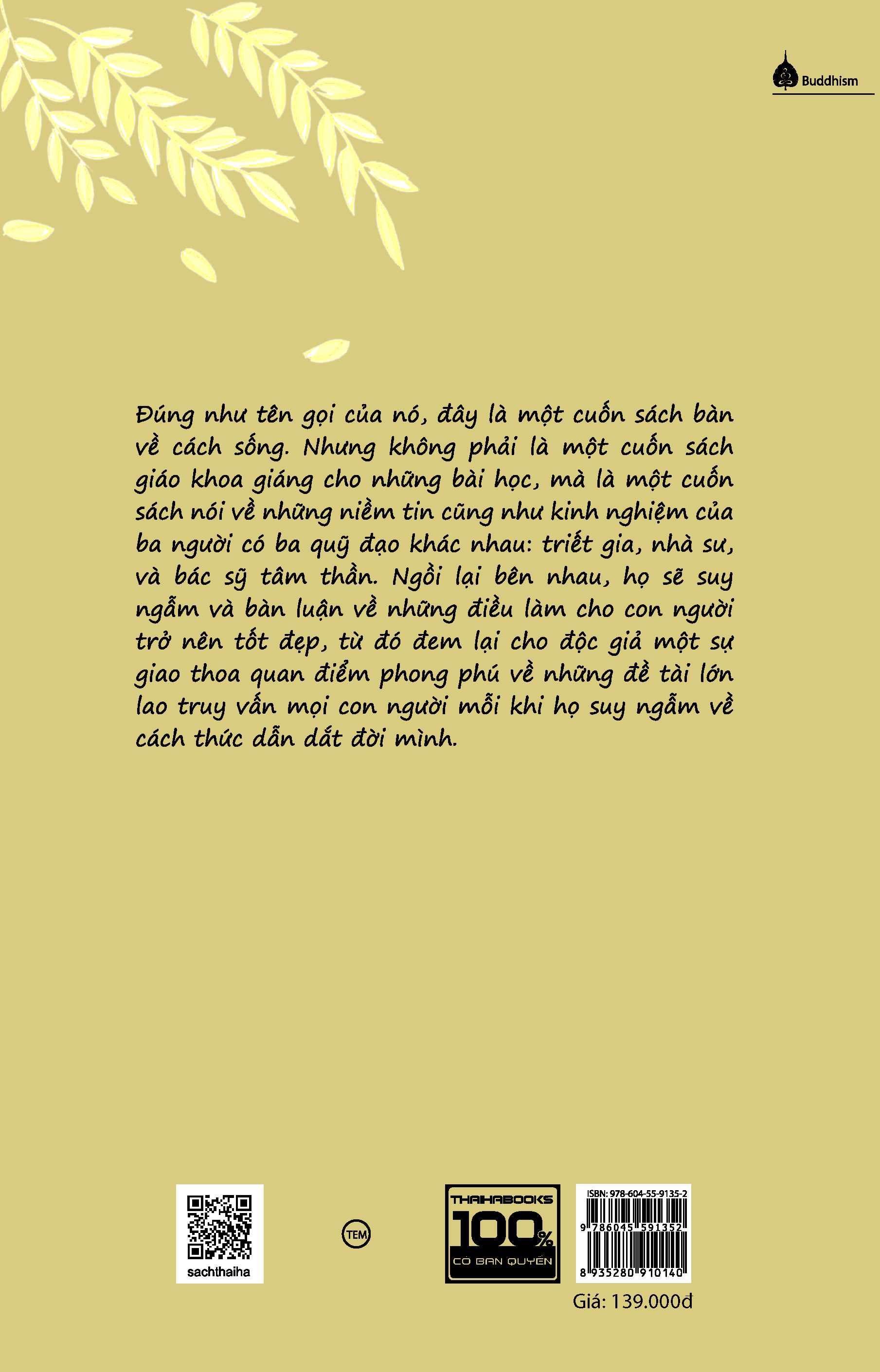 bàn về cách sống - đối thoại giữa triết gia, bác sỹ và nhà sư - Ảnh 2