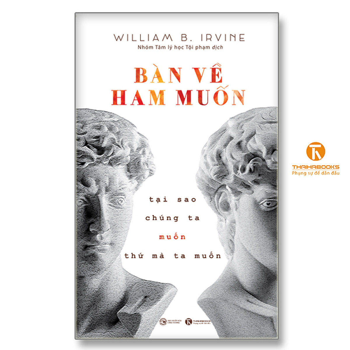 bàn về ham muốn: tại sao chúng ta muốn thứ mà ta muốn - Ảnh 3