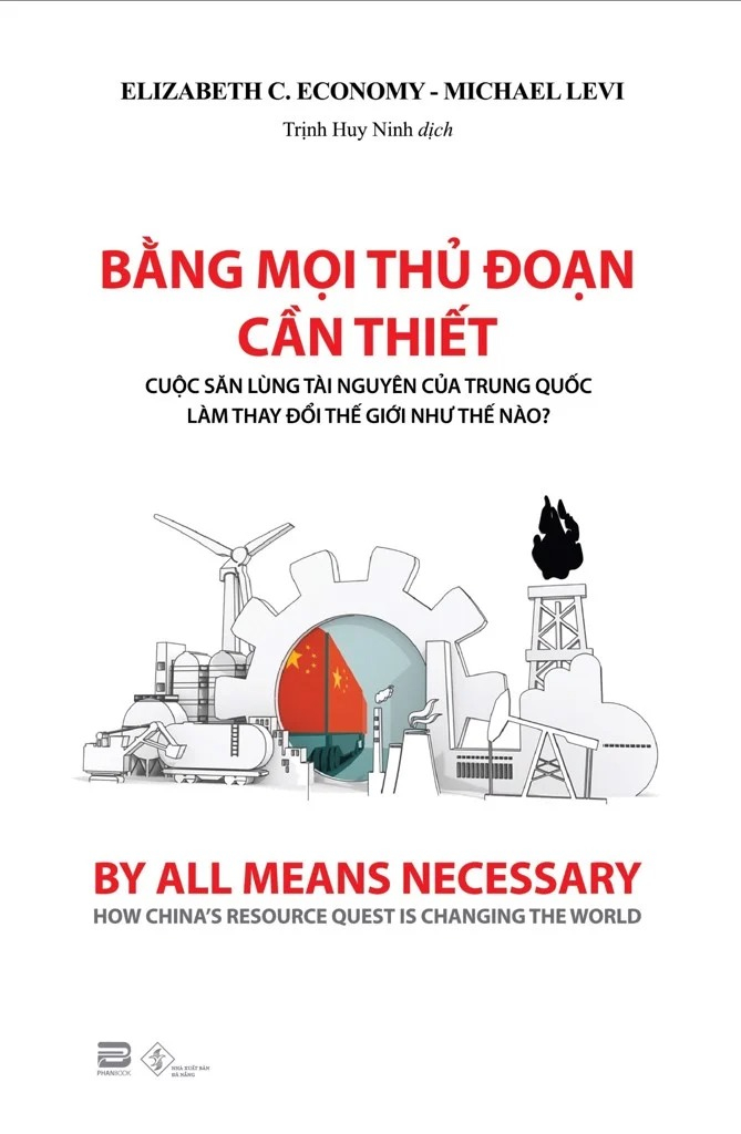bằng mọi thủ đoạn cần thiết - cuộc săn lùng tài nguyên của trung quốc làm thay đổi thế giới như thế nào? - Ảnh 2