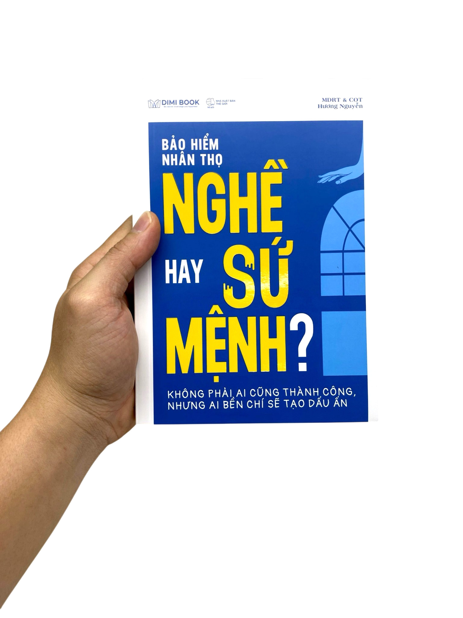 Bảo Hiểm Nhân Thọ Nghề Hay Sứ Mệnh - Ảnh 7