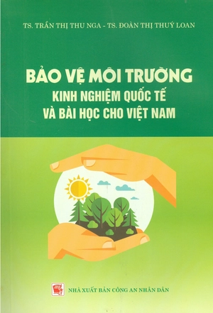 bảo vệ môi trường - kinh nghiệm quốc tế và bài học cho việt nam - Ảnh 2
