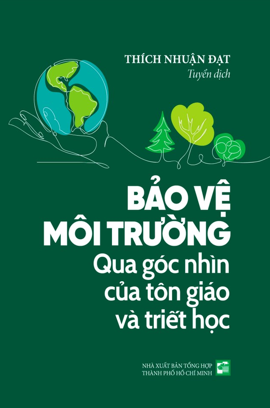 bảo vệ môi trường - qua góc nhìn của tôn giáo và triết học - Ảnh 3