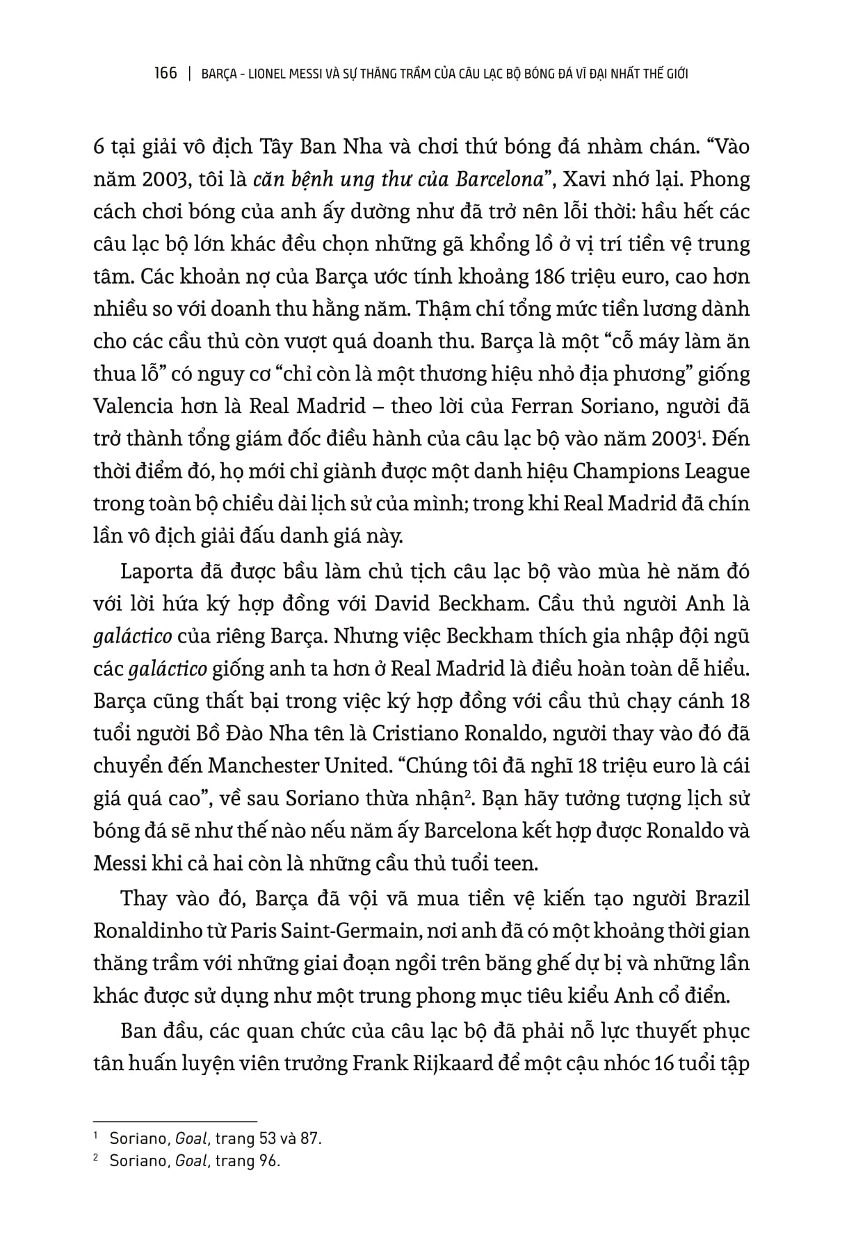 Barça Lionel Messi Và Sự Thăng Trầm Của Câu Lạc Bộ Bóng Đá Vĩ Đại Nhất Thế Giới - Ảnh 11