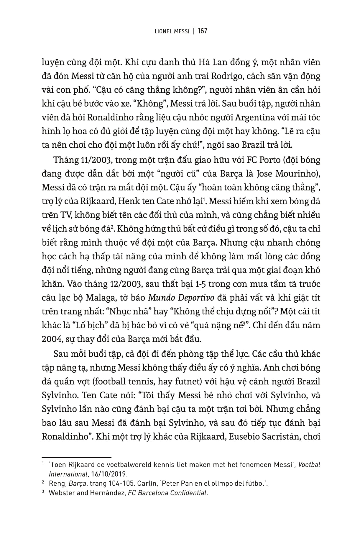 Barça Lionel Messi Và Sự Thăng Trầm Của Câu Lạc Bộ Bóng Đá Vĩ Đại Nhất Thế Giới - Ảnh 12