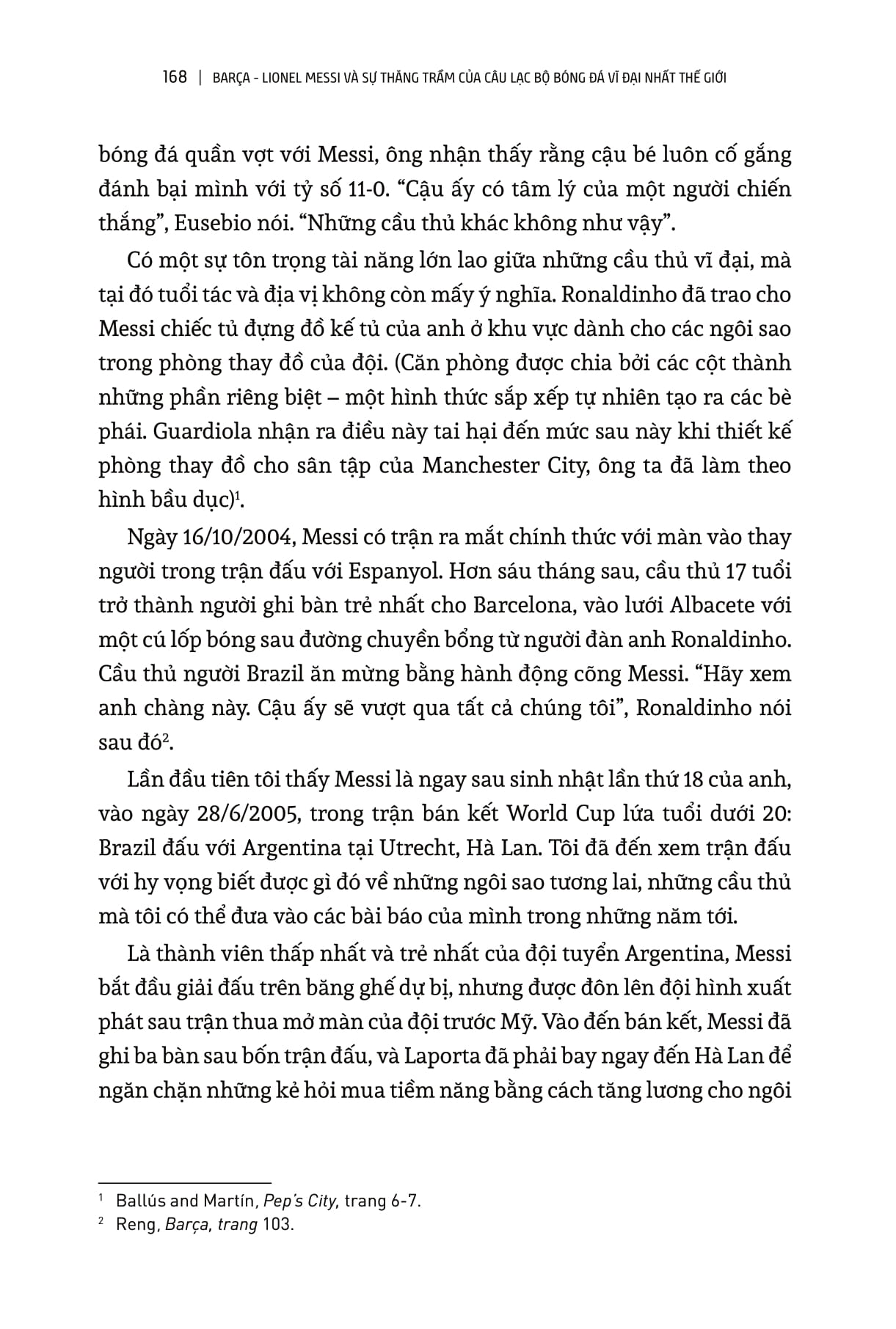 Barça Lionel Messi Và Sự Thăng Trầm Của Câu Lạc Bộ Bóng Đá Vĩ Đại Nhất Thế Giới - Ảnh 13