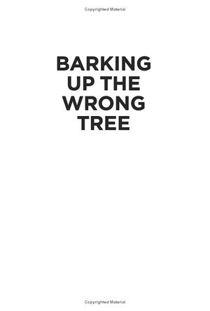 barking up the wrong tree: the surprising science behind why everything you know about success is (mostly) wrong - Ảnh 3