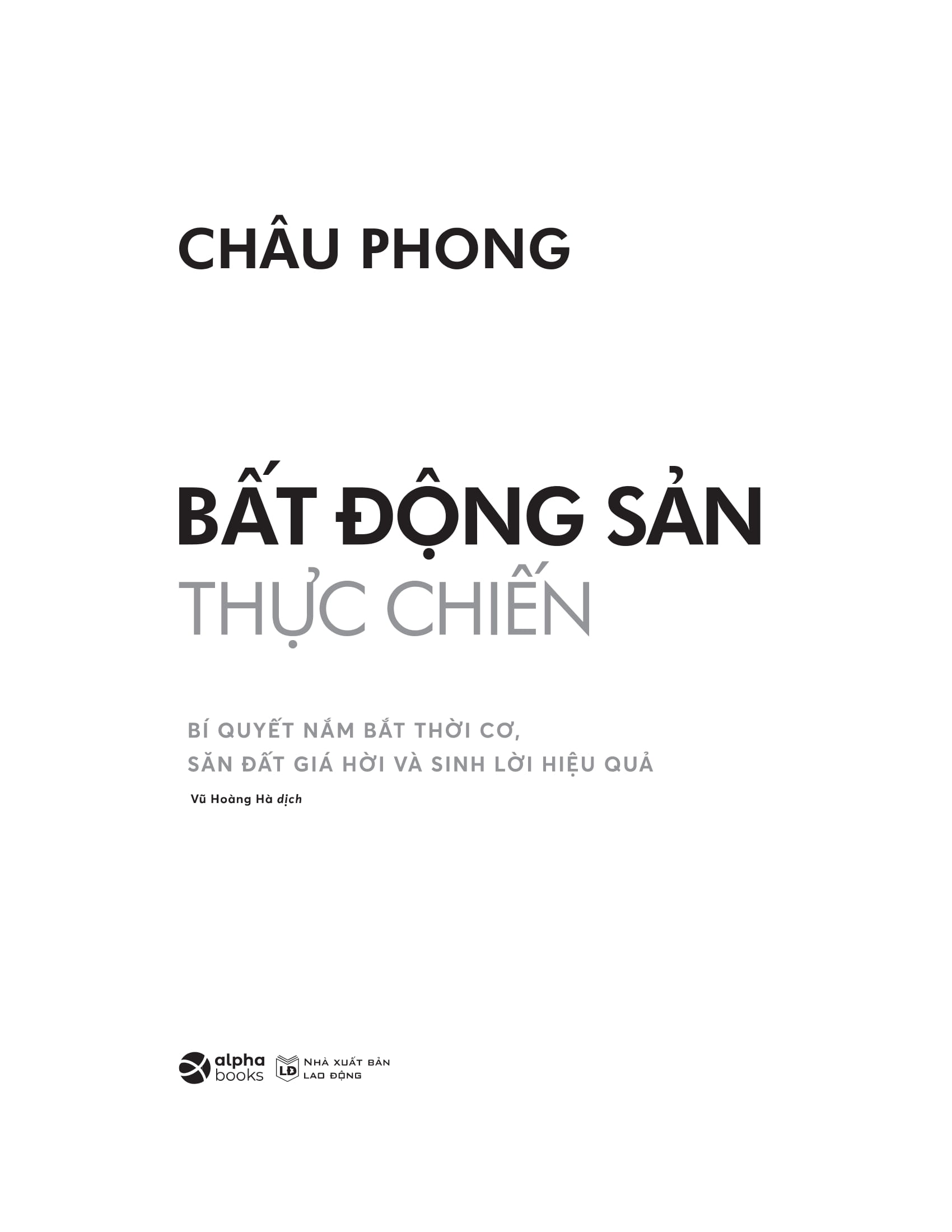 bất động sản thực chiến - bí quyết nắm bắt thời cơ, săn đất giá hời và sinh lời hiệu quả - Ảnh 4