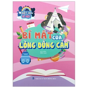 bật mí bí mật - bí mật của lòng dũng cảm - Ảnh 2