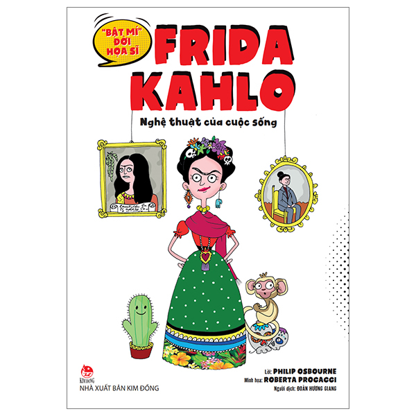 "bật mí" đời hoạ sĩ - frida kahlo - nghệ thuật của cuộc sống - Ảnh 2