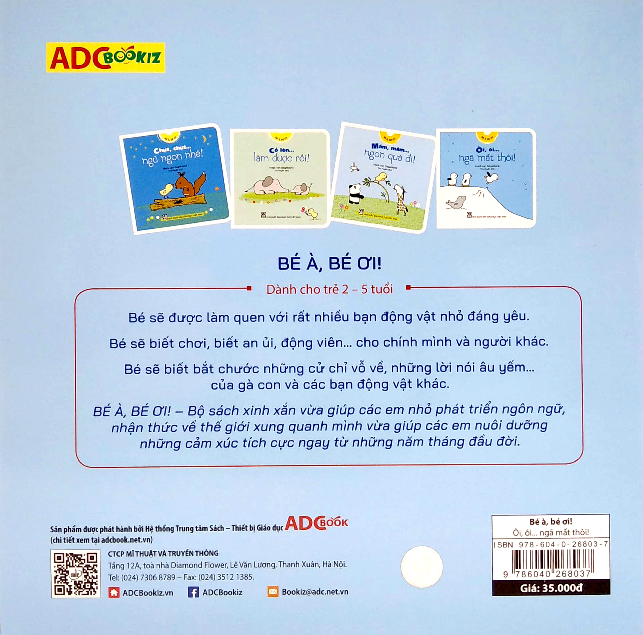 bé à, bé ơi - ôi, ôi… ngã mất thôi! - Ảnh 6