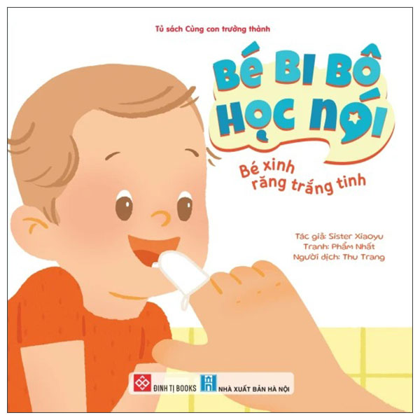 Bé Bi Bô Học Nói - Bé Xinh Răng Trắng Tinh