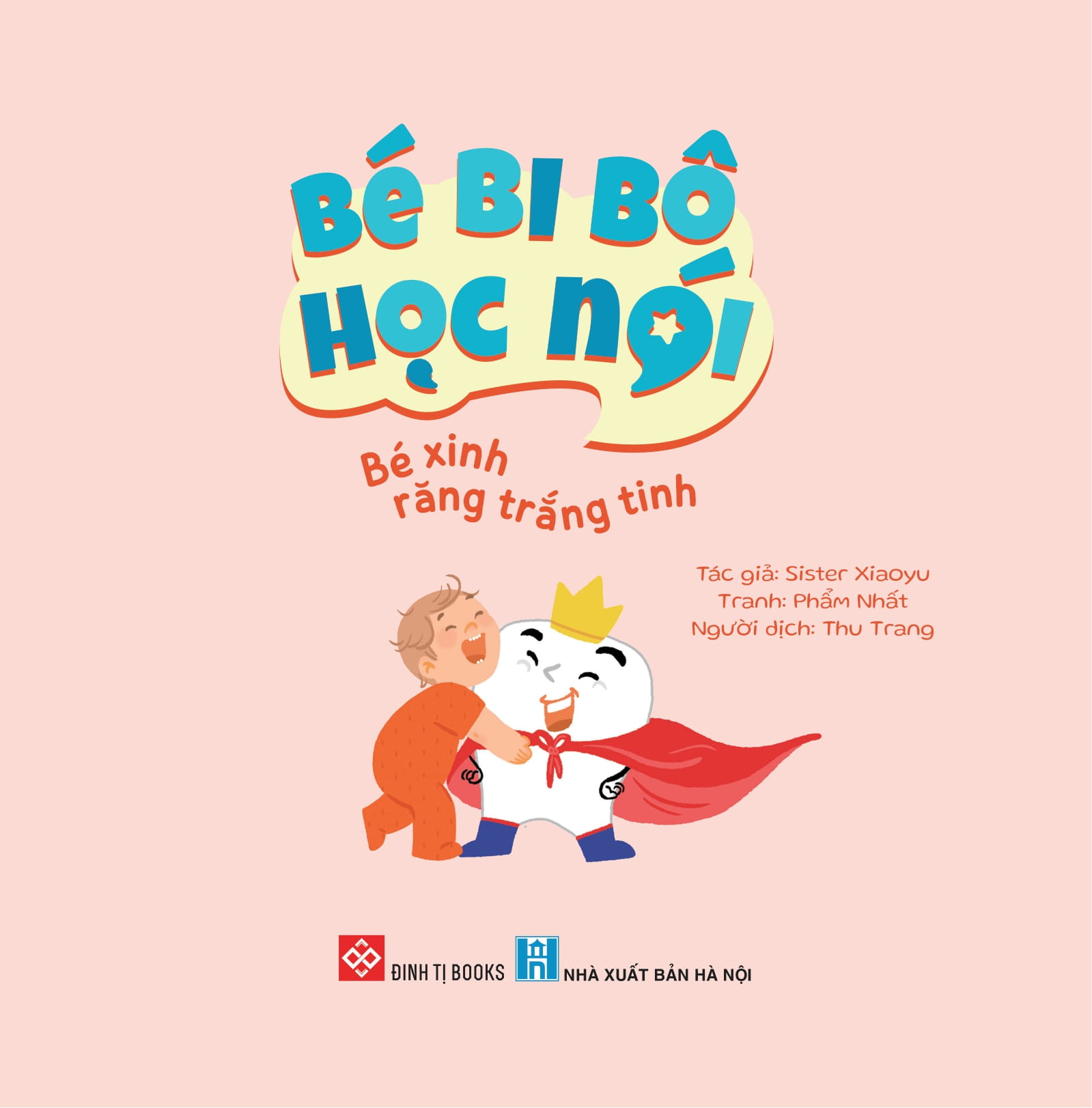 Bé Bi Bô Học Nói - Bé Xinh Răng Trắng Tinh - Ảnh 2