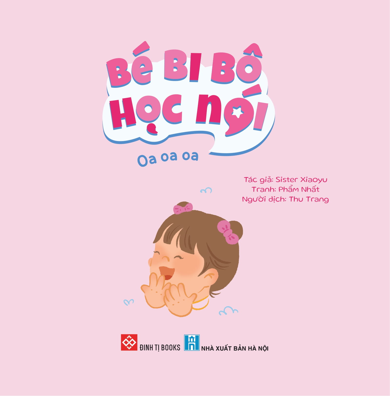 Bé Bi Bô Học Nói - Oa Oa Oa - Ảnh 2
