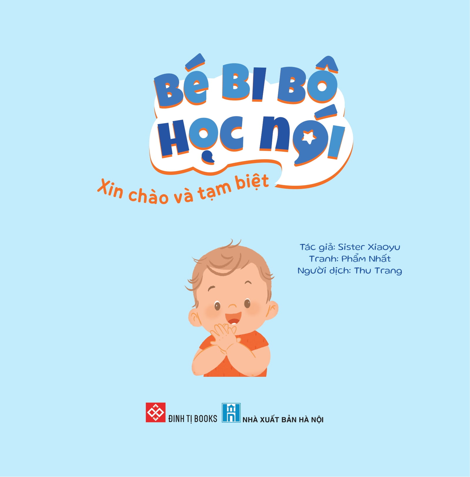 Bé Bi Bô Học Nói - Xin Chào Và Tạm Biệt - Ảnh 2