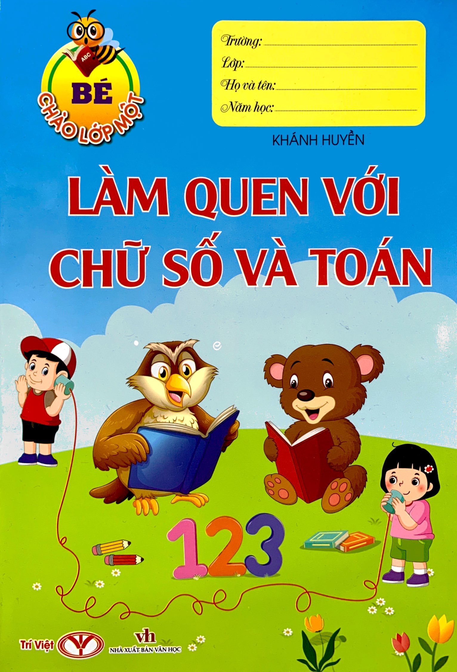 bé chào lớp một - làm quen với chữ số và toán - Ảnh 2