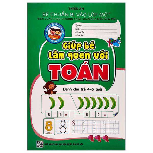 bé chuẩn bị vào lớp 1 - giúp bé làm quen với toán (dành cho trẻ 4-5 tuổi) - Ảnh 2