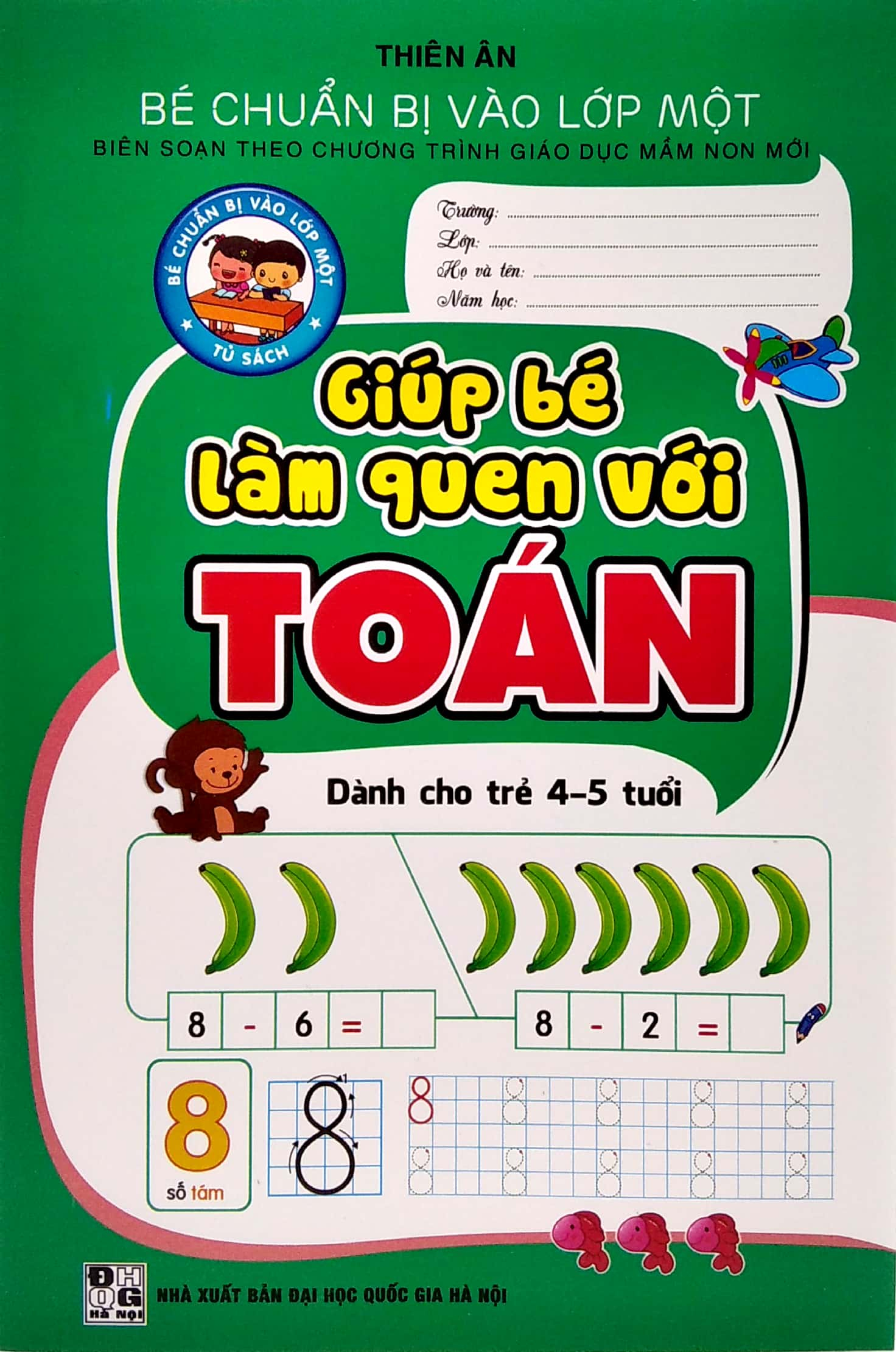 bé chuẩn bị vào lớp 1 - giúp bé làm quen với toán (dành cho trẻ 4-5 tuổi) - Ảnh 4
