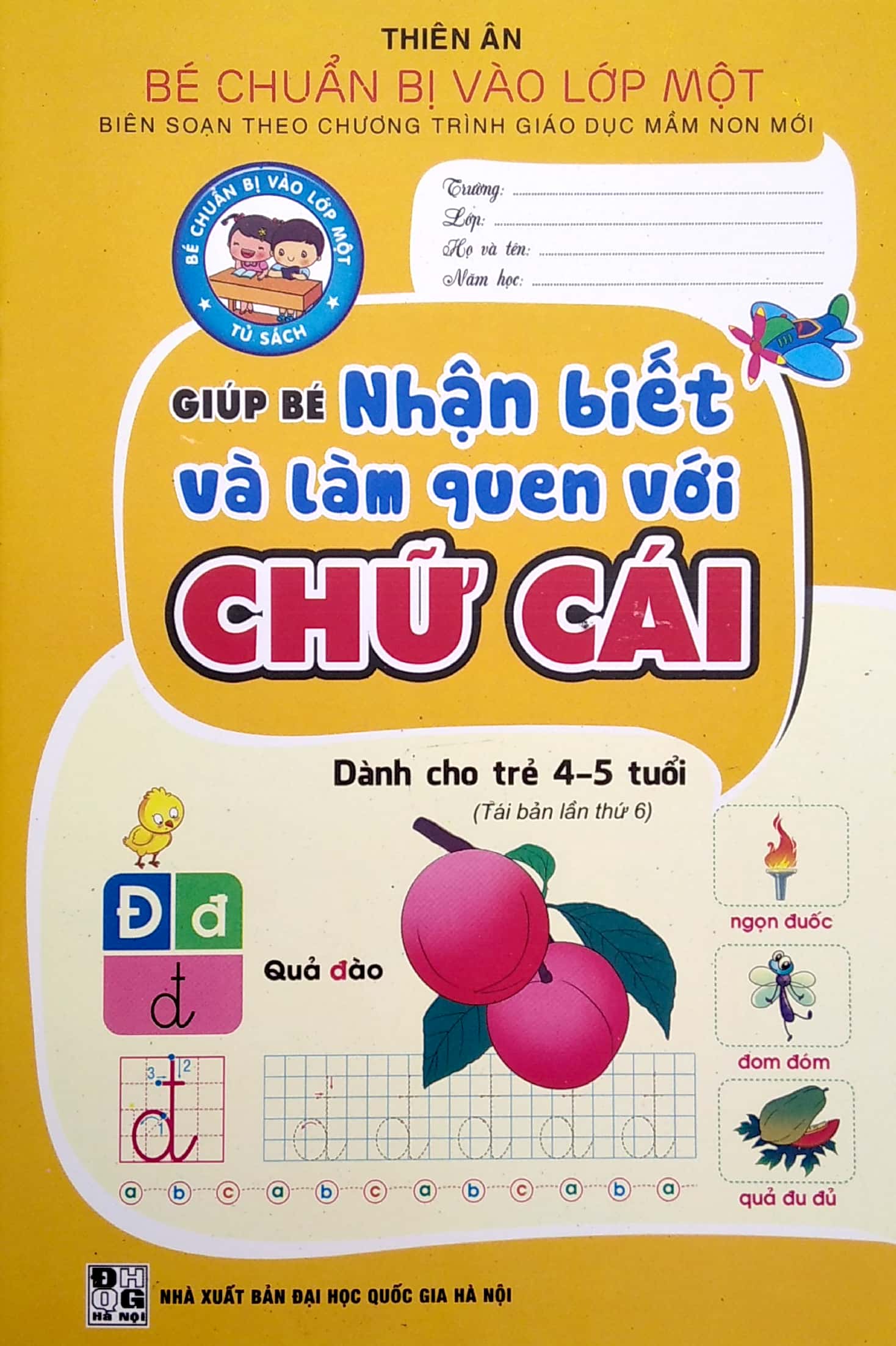 bé chuẩn bị vào lớp một - giúp bé nhận biết và làm quen với chữ cái (dành cho trẻ 4-5 tuổi) - Ảnh 2